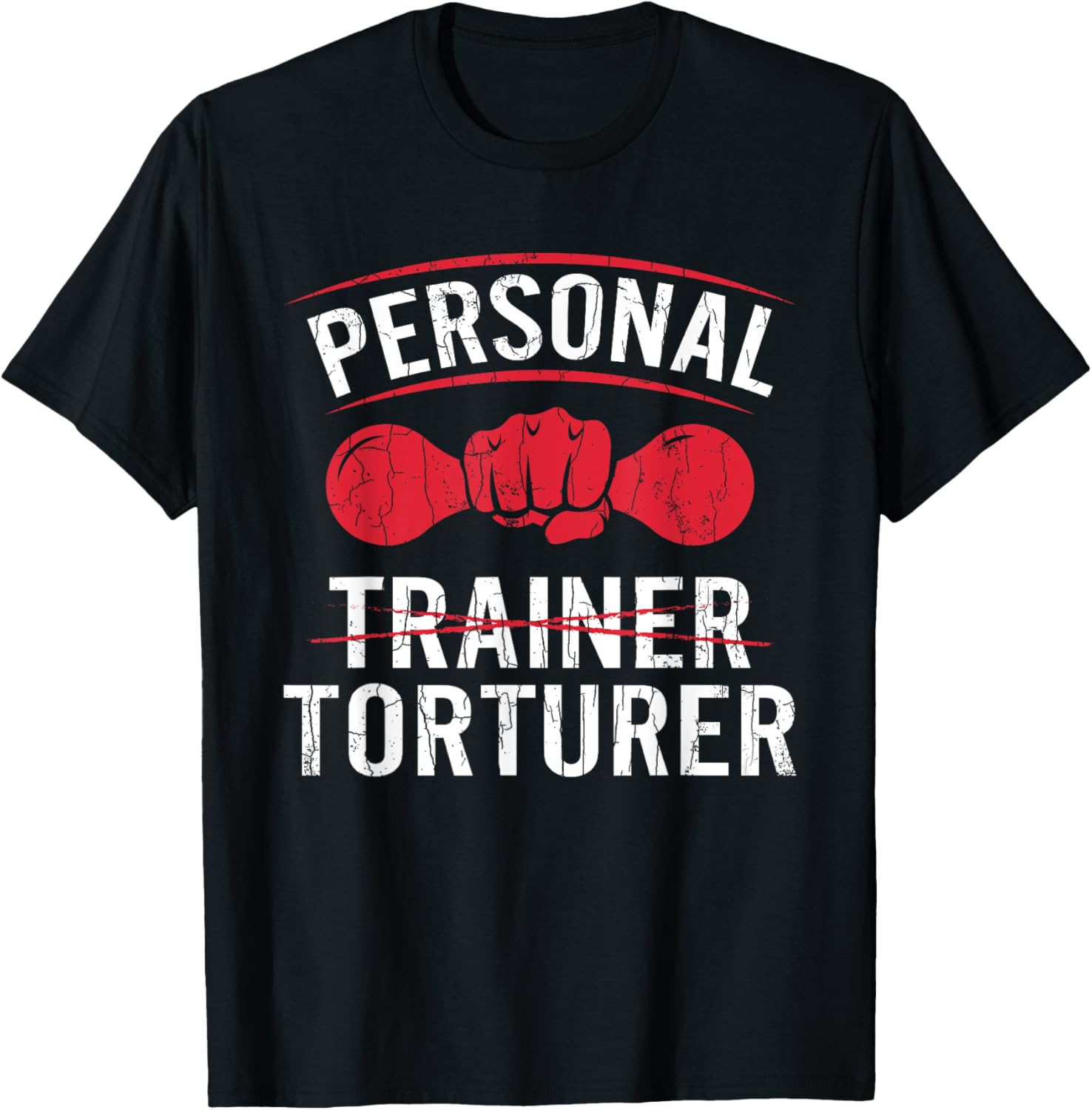 Personal Trainer Torturer Funny Fitness Exercise Graphic T-Shirt - T-Shirt | Black