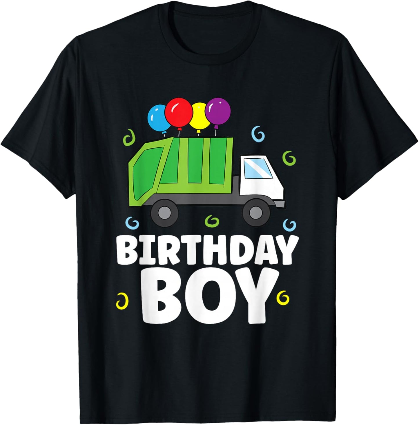 Birthday Boy Funny Garbage Truck T-Shirt - T-Shirt | Black
