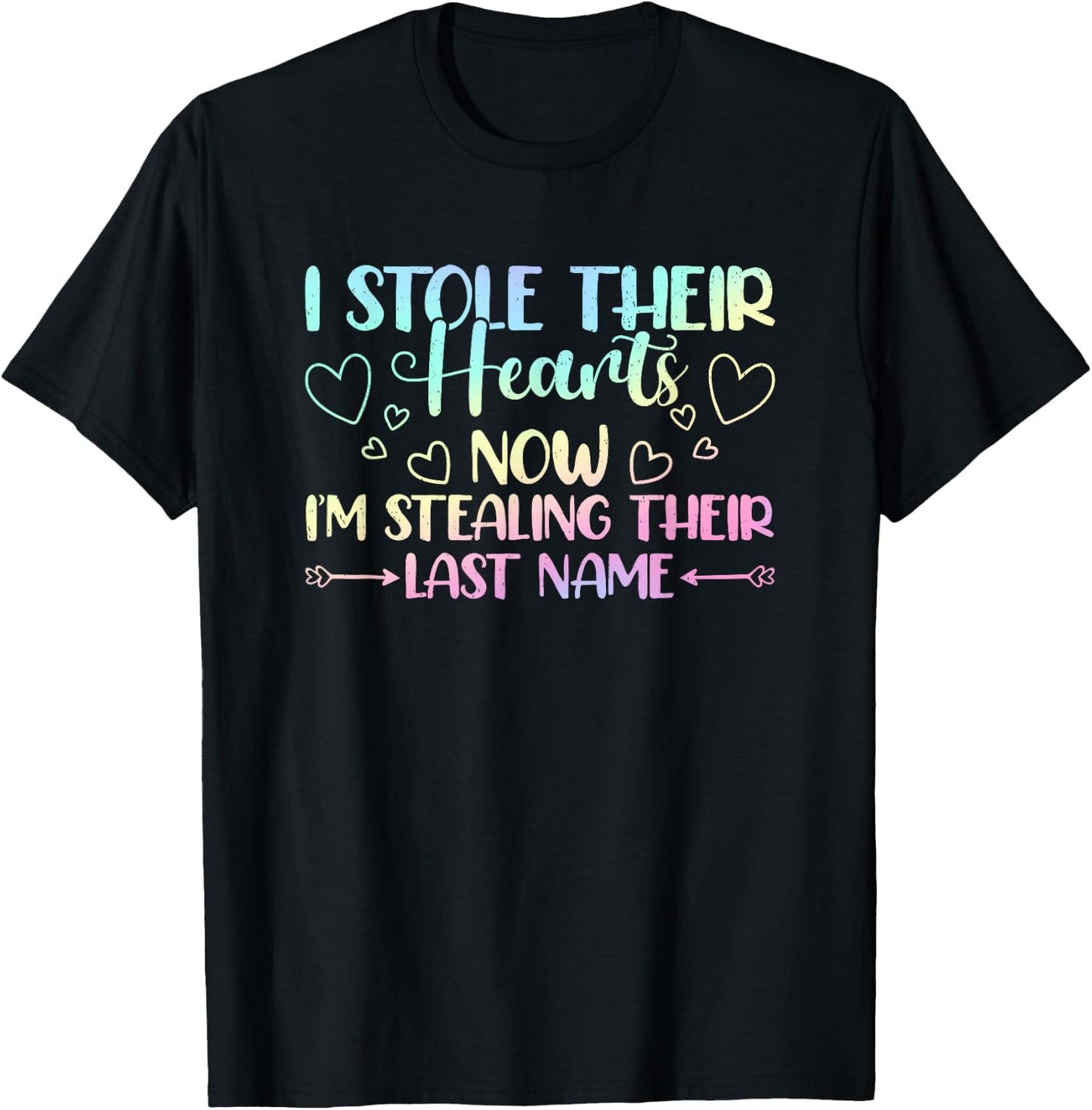 I Stole Their Hearts Now Stealing Their Last Name Adoption T-Shirt - T-Shirt | Black
