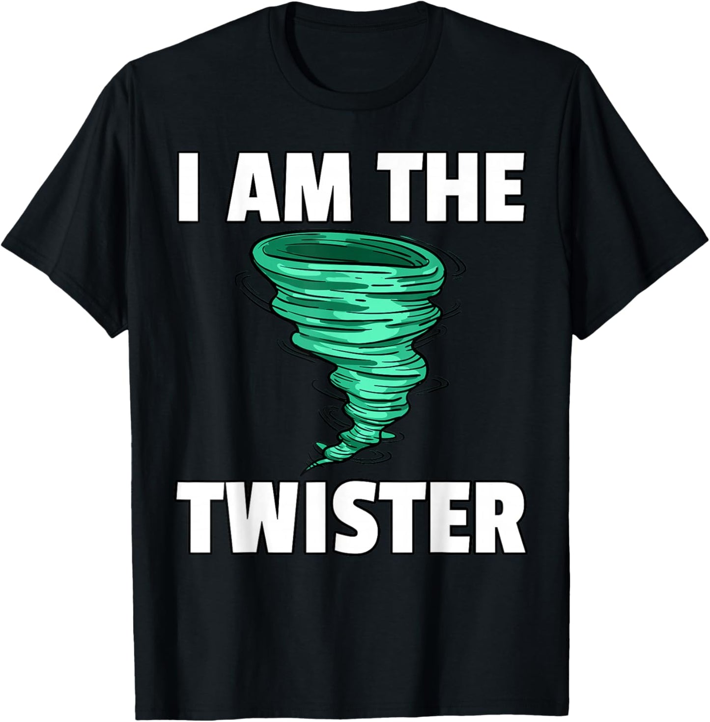 I Am The Storm Twister Tornado Hurricane Meteorologist T-Shirt - T-Shirt | Black