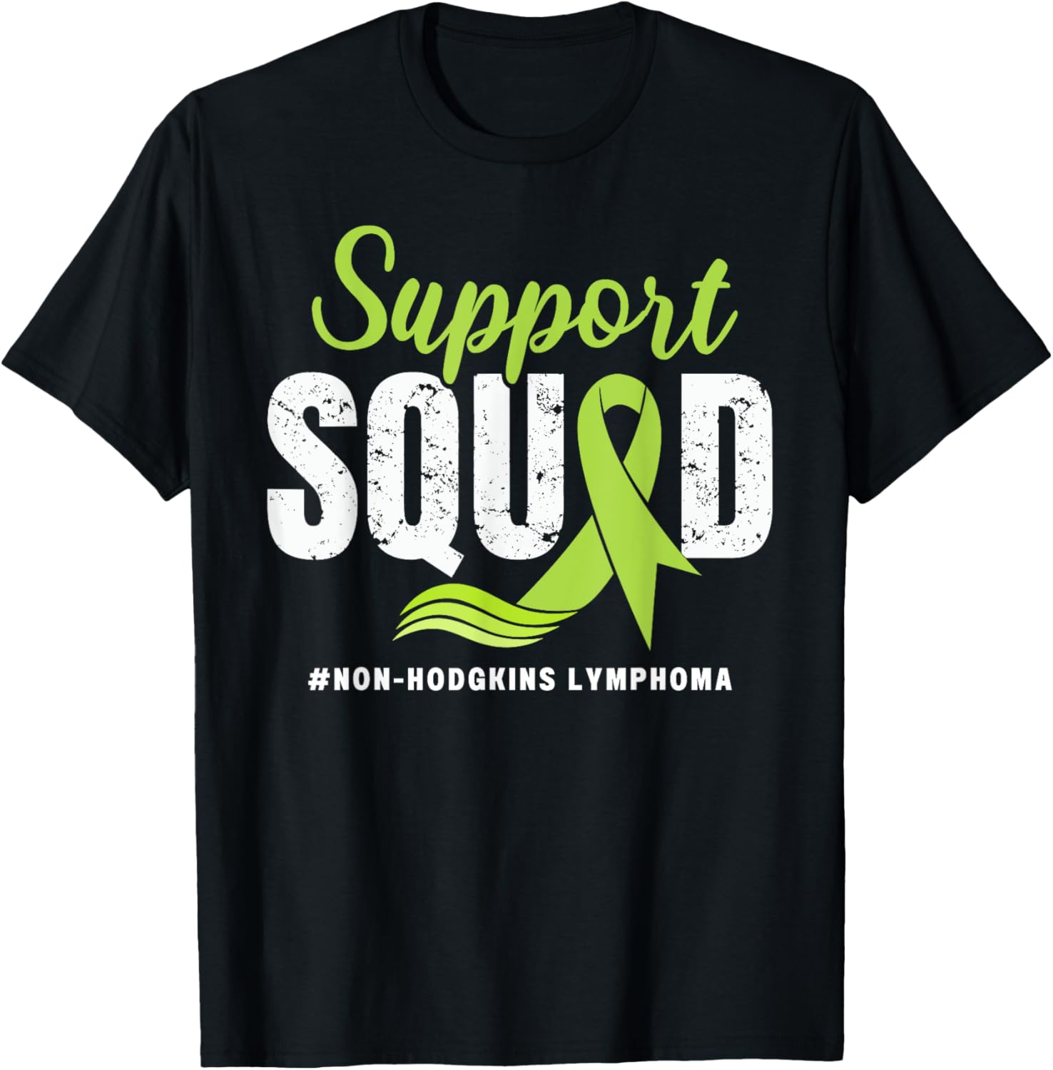 Non-Hodgkins Lymphoma Support Squad Green Ribbon awareness T-Shirt - T-Shirt | Black