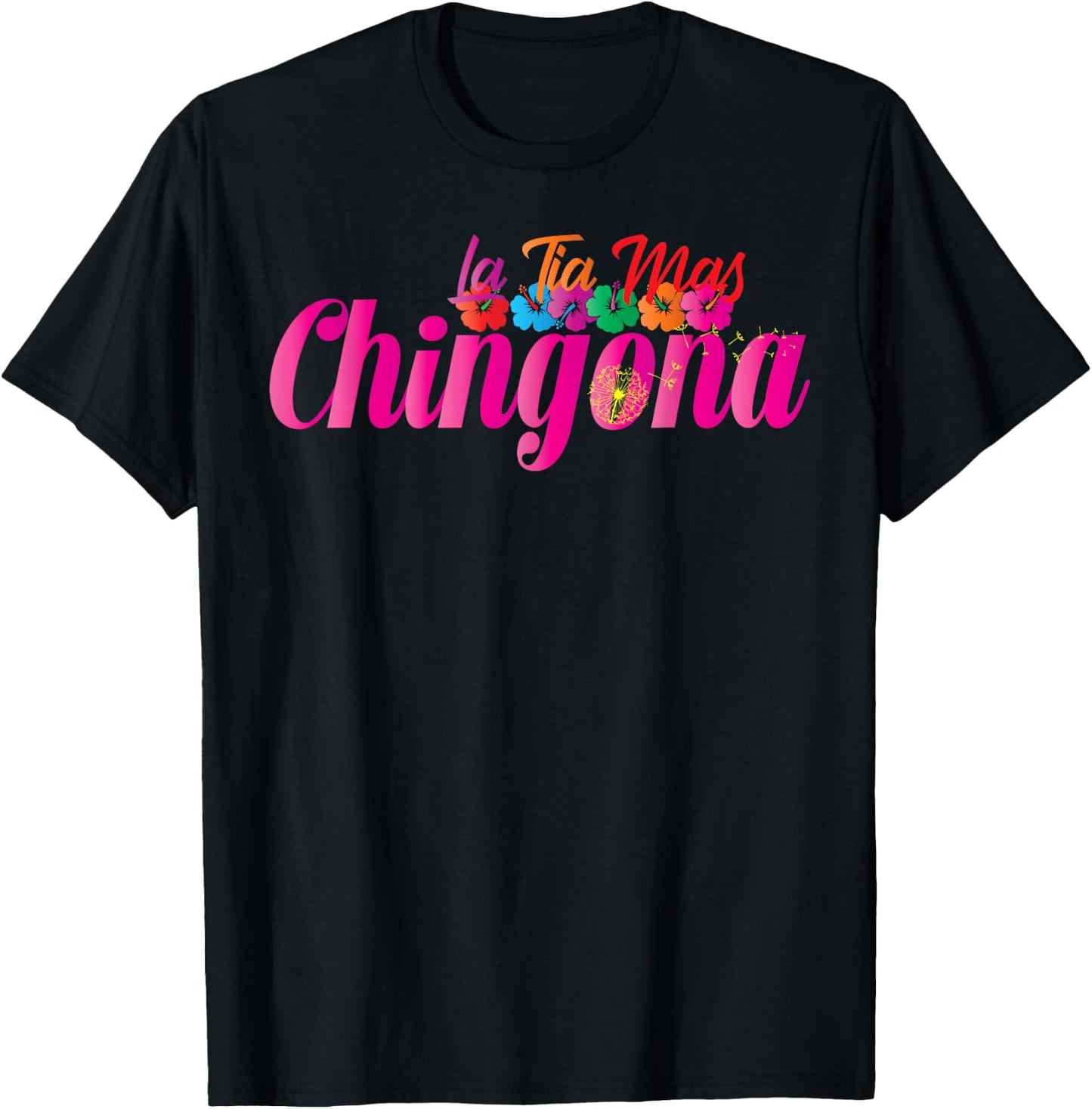 La Tia Mas Chingona Spanish Aunt T-Shirt - T-Shirt | Black