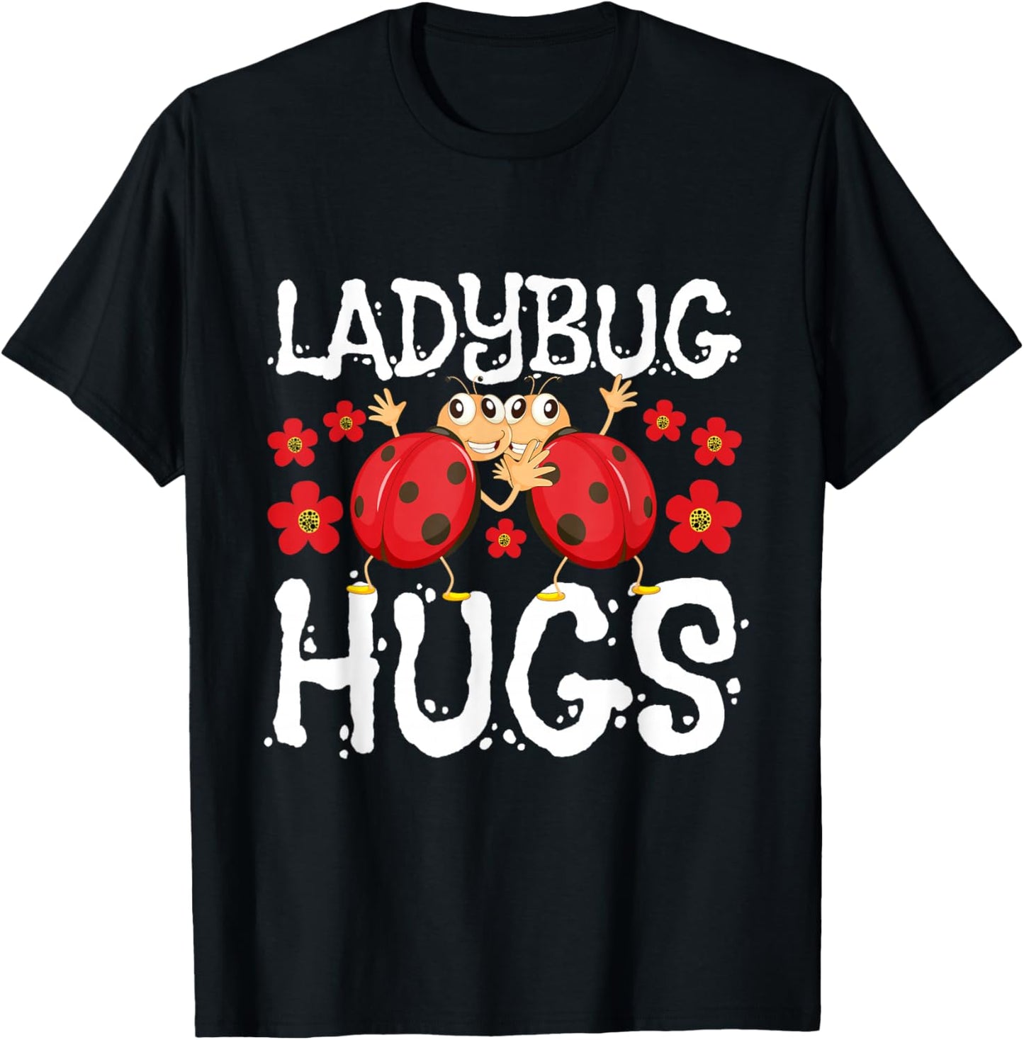 Ladybug Hugs - Coccinellidae Lady Beetle Lover Insectologist T-Shirt - T-Shirt | Black