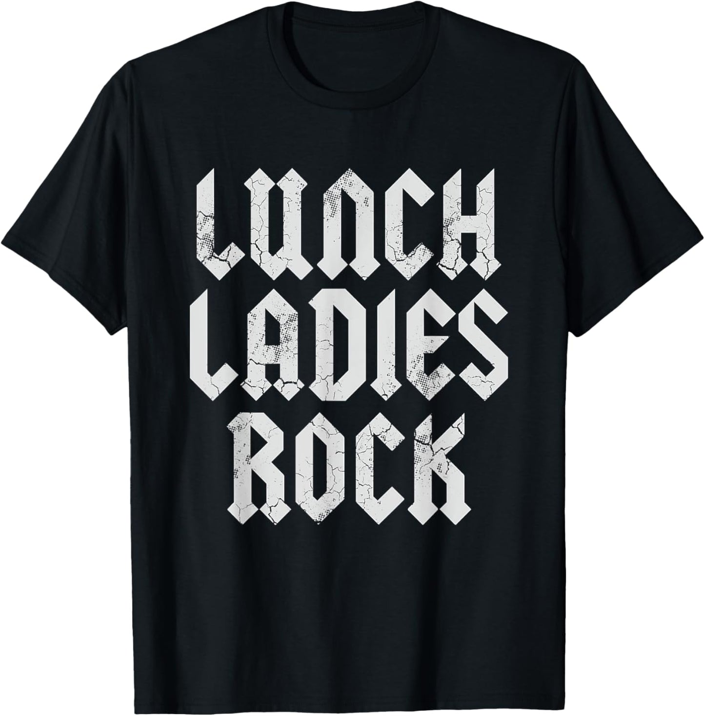 Lunch Ladies Rock Lady Cafeteria Worker T-Shirt - T-Shirt | Black