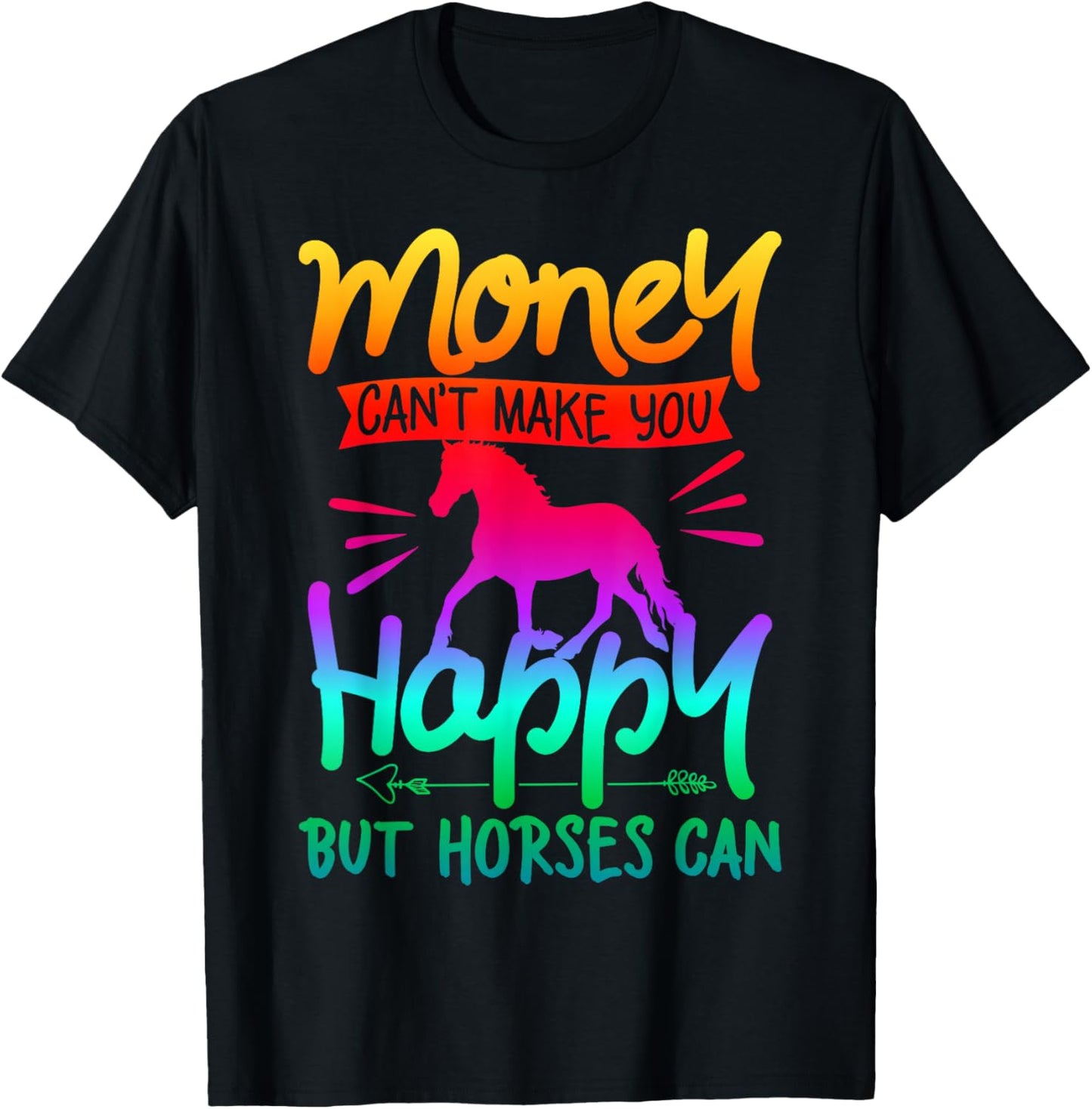 Money Can't Buy Happiness Horses Riding Colorful Watercolor T-Shirt - T-Shirt | Black