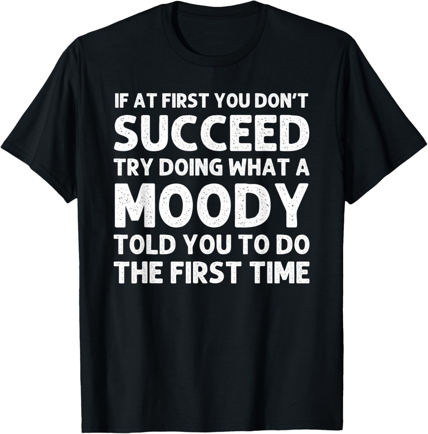 MOODY Funny Surname Family Tree Birthday Reunion Idea T-Shirt - T-Shirt | Black