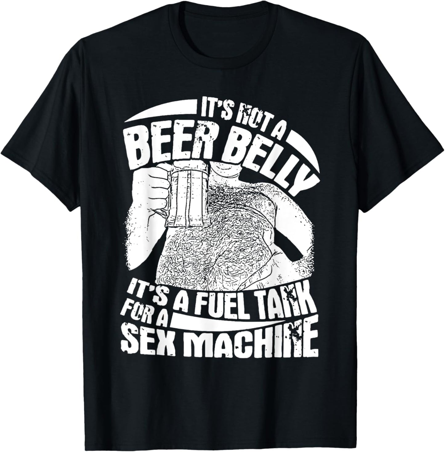 It's Not A Beer Belly It's A Furl Tank For A Sex Machine T-Shirt - T-Shirt | Black