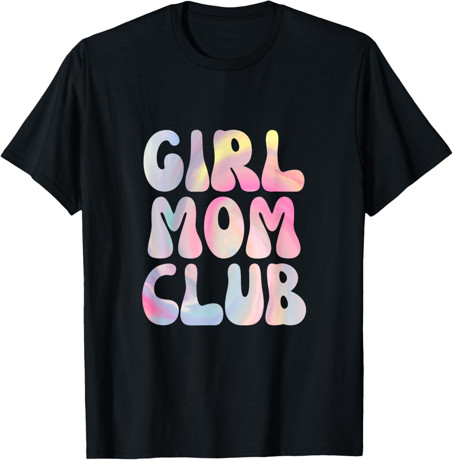 Proud Member of Girl Mom Club T-Shirt - T-Shirt | Black