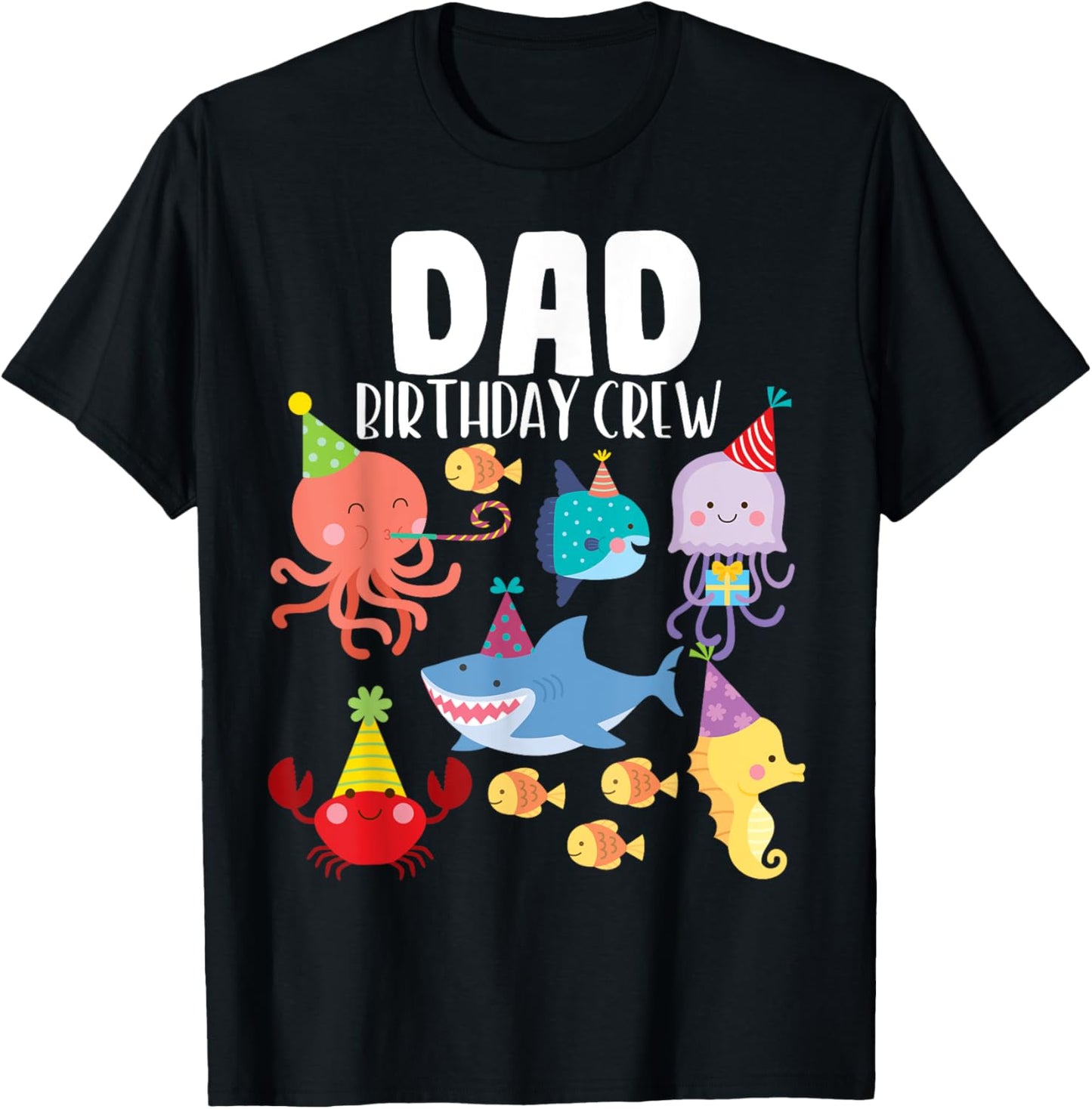 Cute Sea Animals Ocean Creatures Party Dad Birthday Crew T-Shirt - T-Shirt | Black