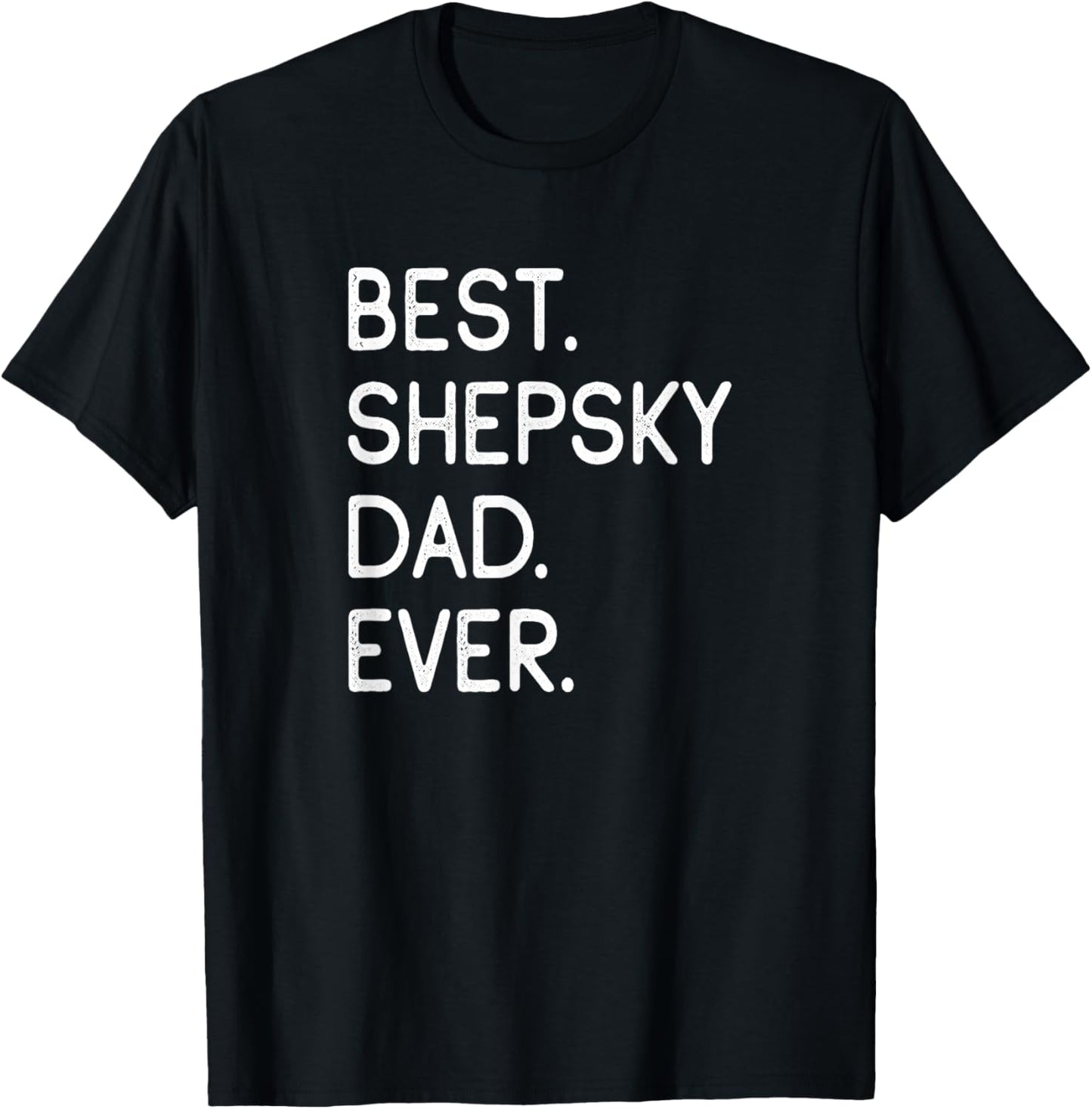 Gerberian Shepskies Best Shepsky Dad Ever Gerberian Shepsky T-Shirt - T-Shirt | Black