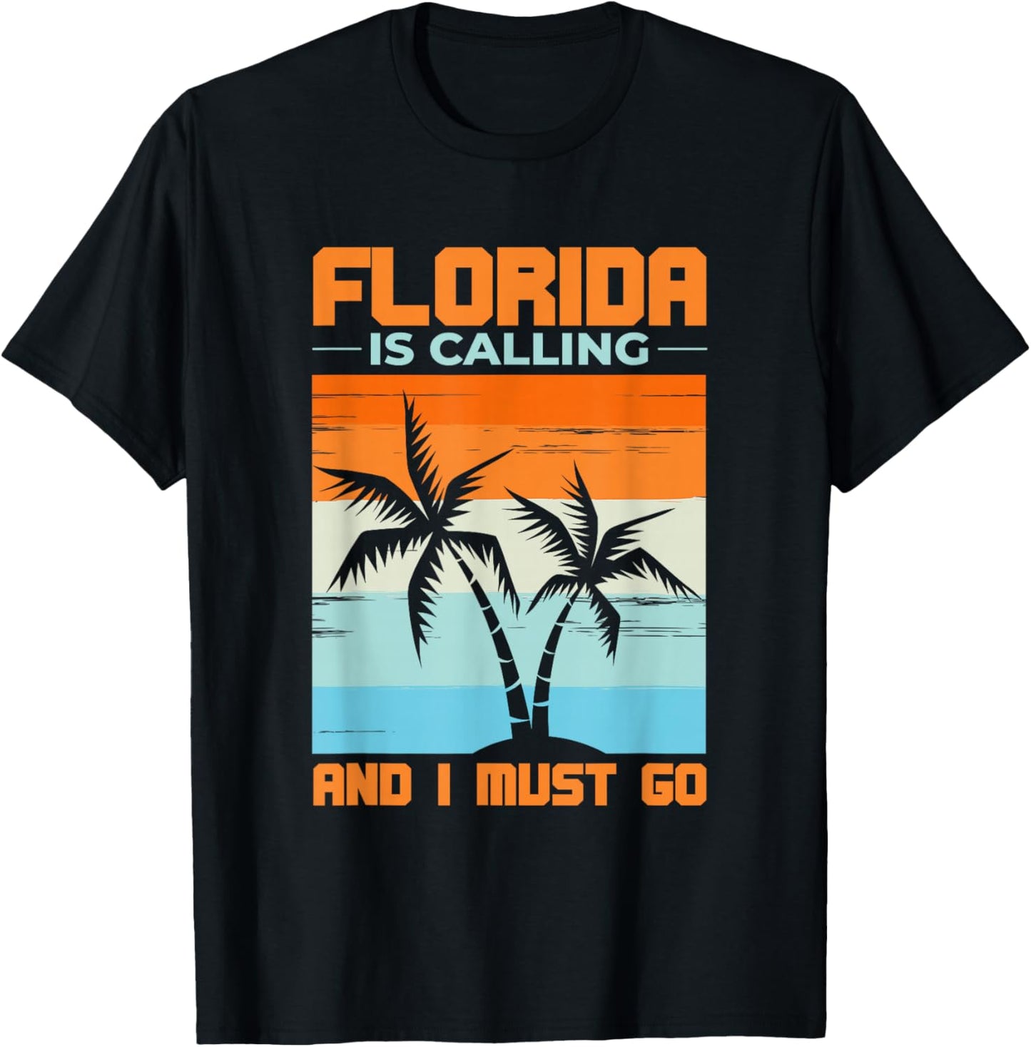 Florida Is Calling And I Must Go Funny Tropical Florida T-Shirt - T-Shirt | Black