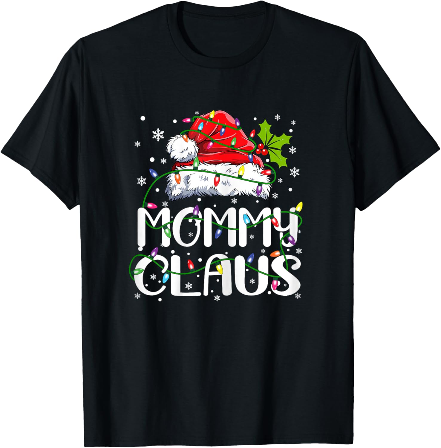 Mommy Claus Shirt Christmas Lights Pajama Family Matching T-Shirt - T-Shirt | Black