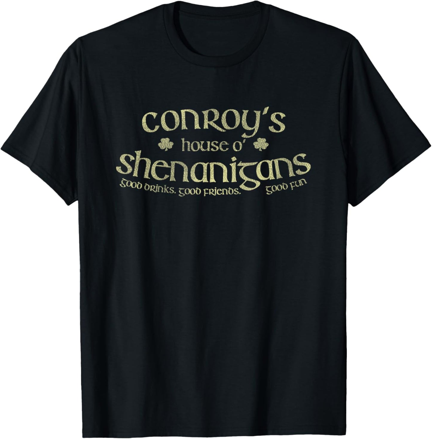 Conroy's House O' Shenanigans Funny Irish Name T-Shirt - T-Shirt | Black