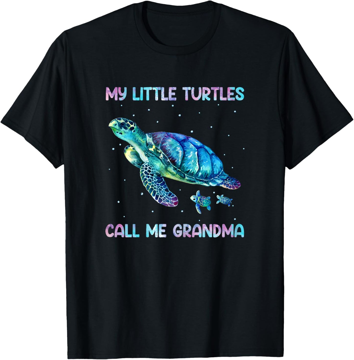 Turtle Watercolor Sea Ocean My Turtles Call Me Grandma T-Shirt - T-Shirt | Black