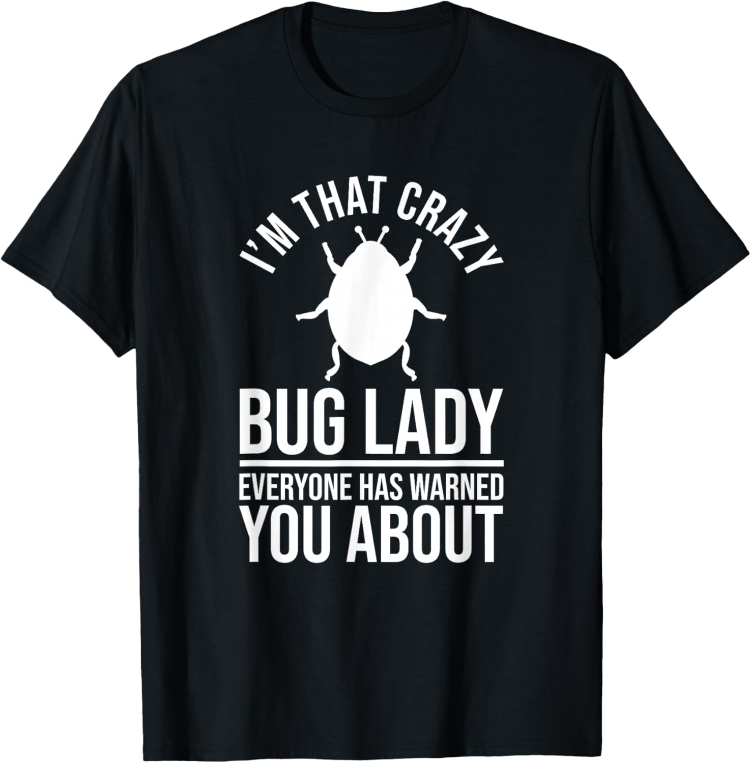 Entomology Insects - Entomologist Bug Lady T-Shirt - T-Shirt | Black