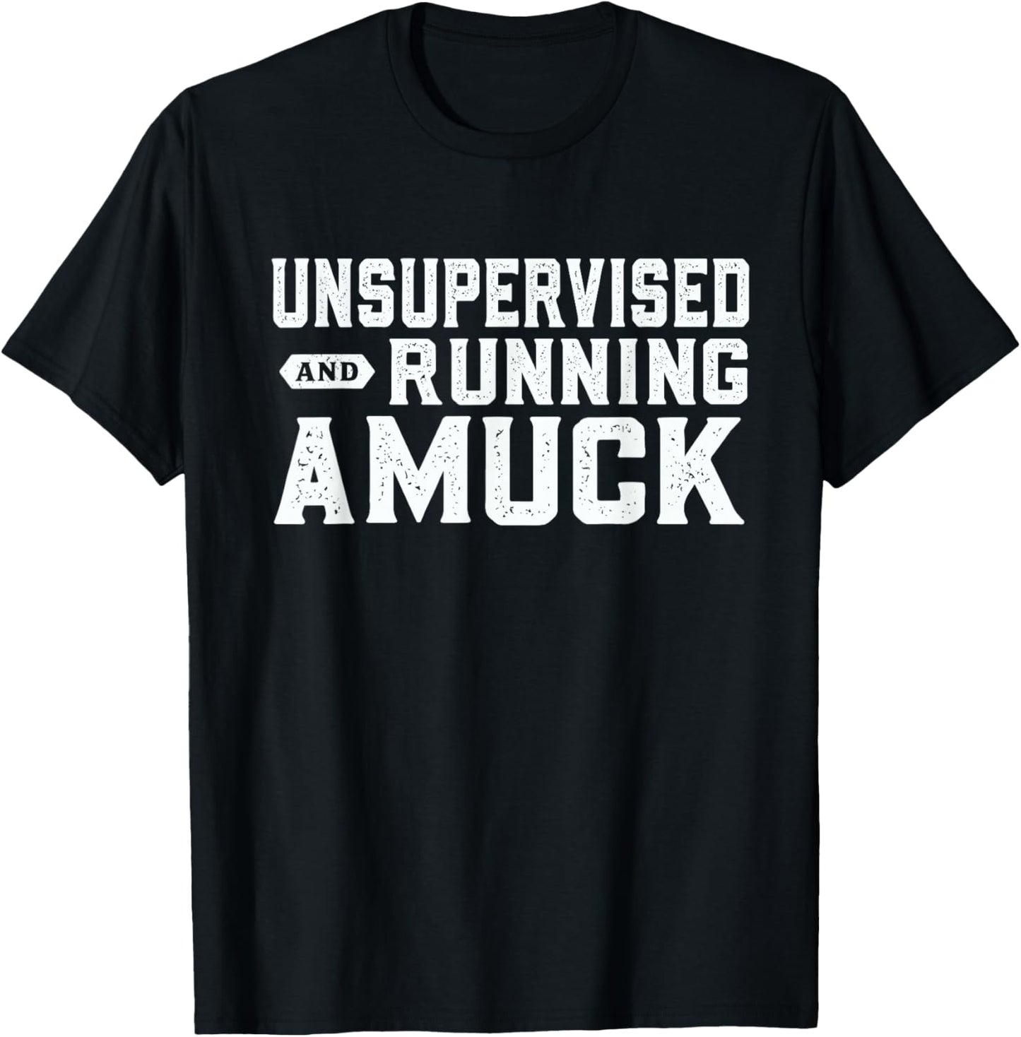Funny unsupervised, Running Amuck, Men, women T-Shirt - T-Shirt | Black