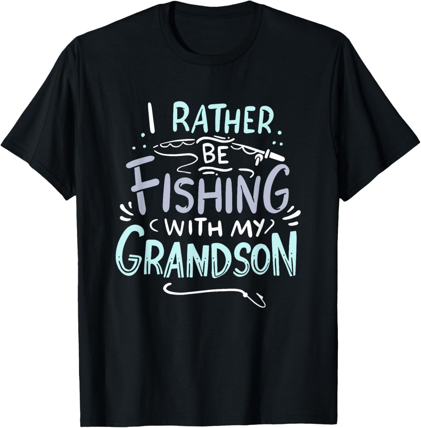 Fishing With My Grandson I Grandpa And Grandson I Grandpa T-Shirt - T-Shirt | Black