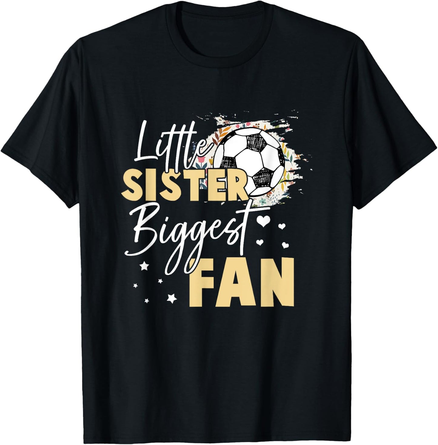 Soccer Little Sister Biggest Fan Soccer Player T-Shirt - T-Shirt | Black