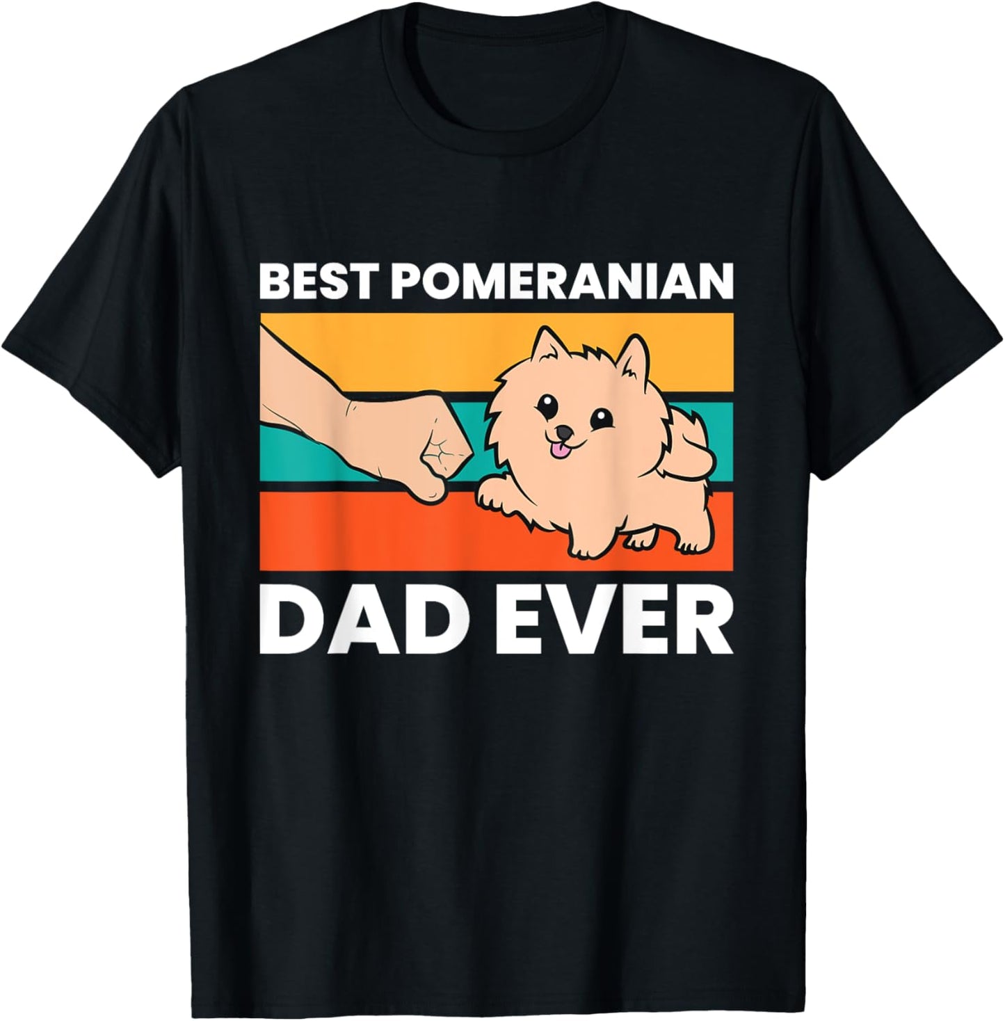 Pomeranian Dog Owner Best Pomeranian Dad Ever T-Shirt - T-Shirt | Black