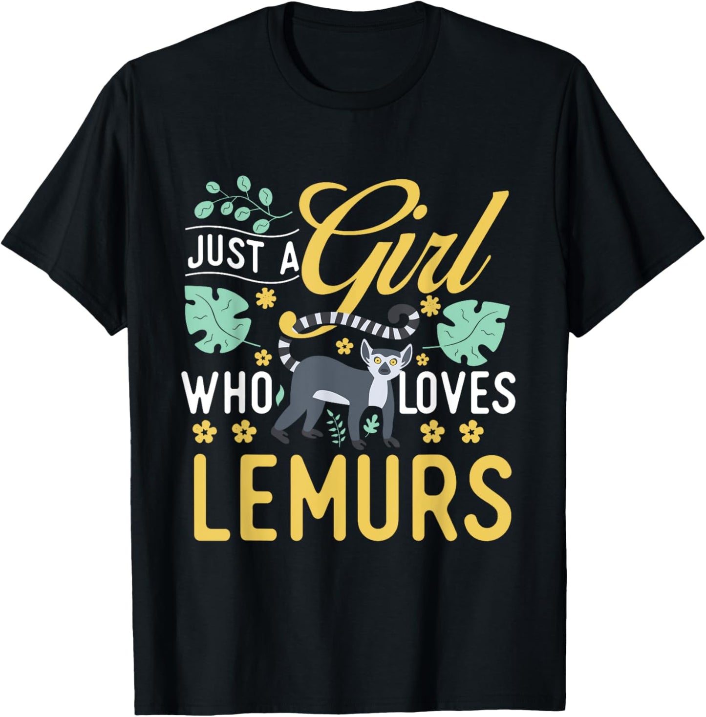 Just A Girl Who Loves Lemurs - Zookeeper Animal Researcher T-Shirt - T-Shirt | Black