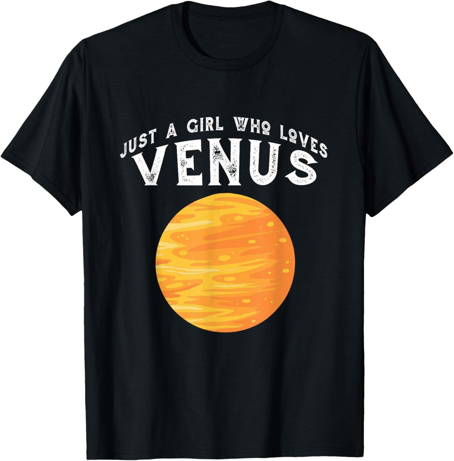 Planet Venus Just A Girl Who Loves Venus T-Shirt - T-Shirt | Black