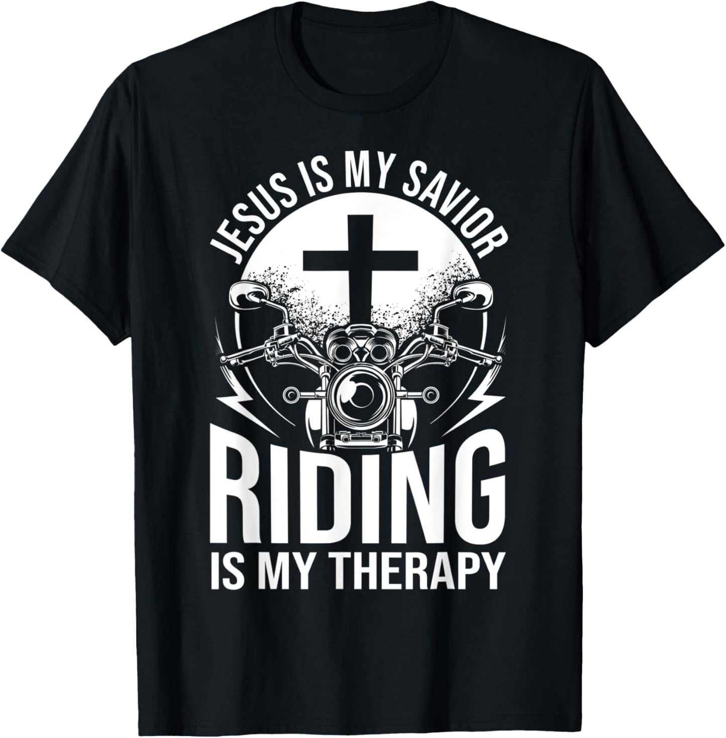 Motorcyclist Outfit Jesus Is My Savior Riding Is My Therapy T-Shirt - T-Shirt | Black