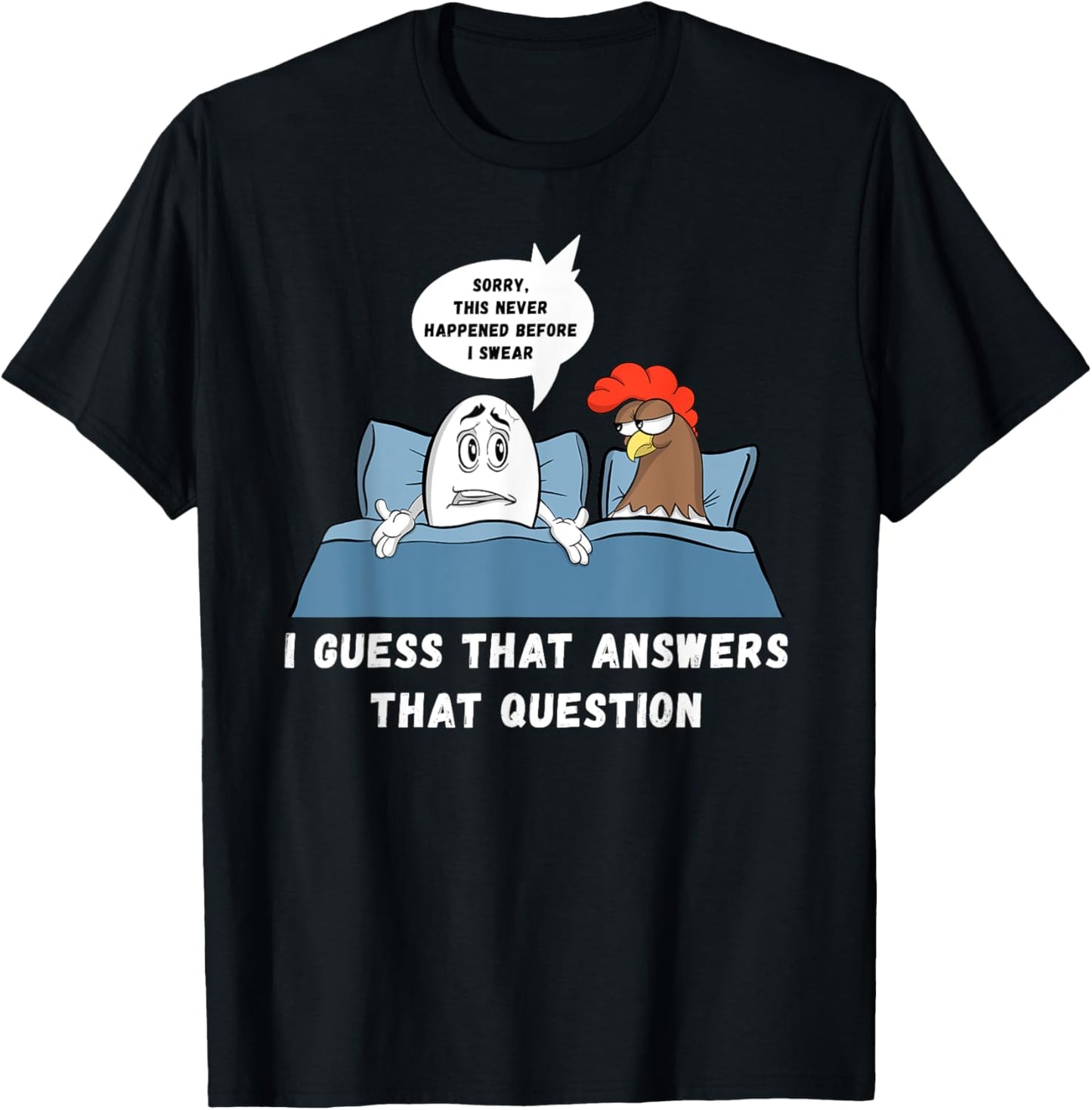 Which Came First Chicken Or Egg Joke Funny Adult Humor T-Shirt - T-Shirt | Black
