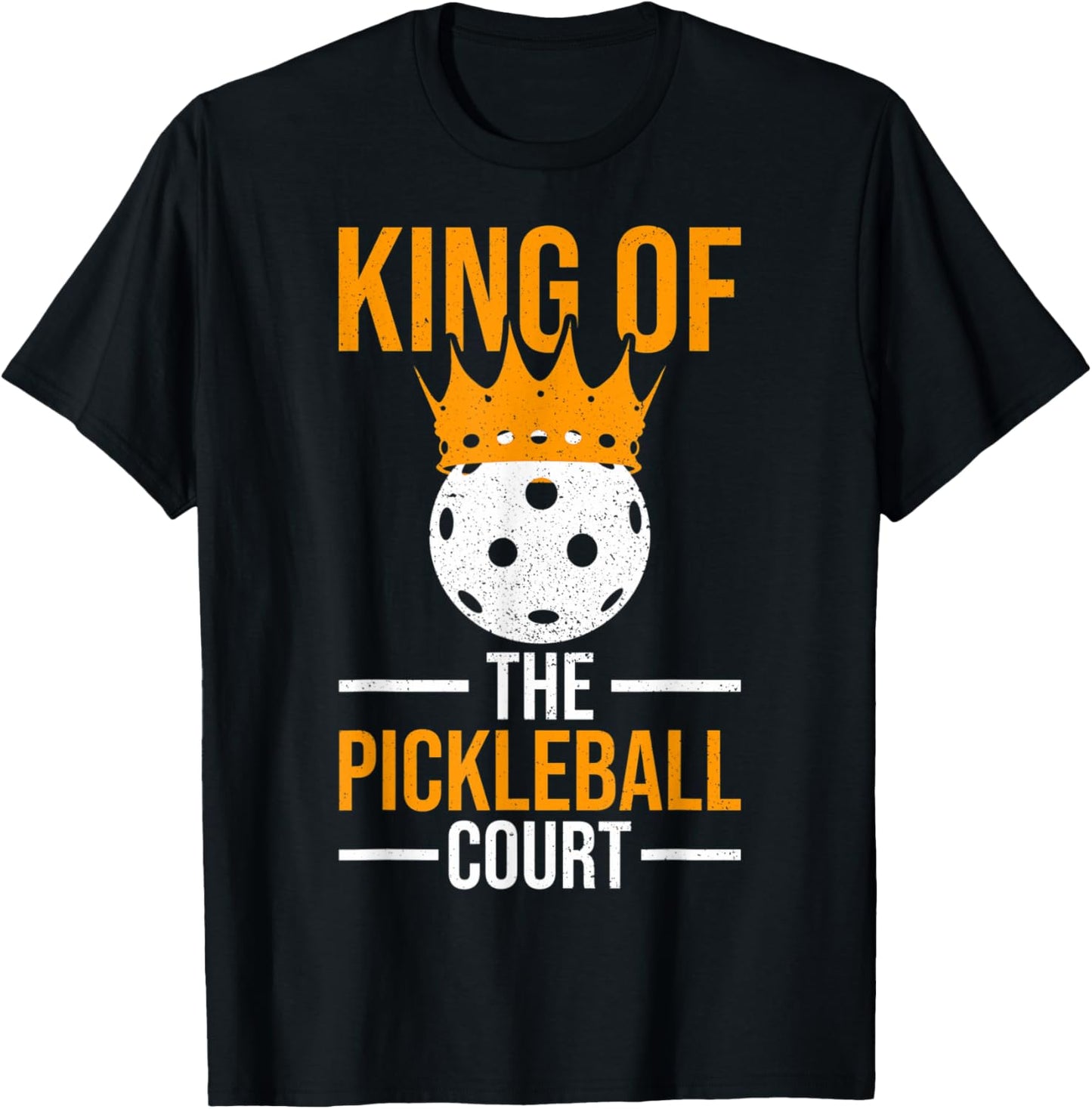 Pickleball Players Pickleball King Of The Pickleball Court T-Shirt - T-Shirt | Black