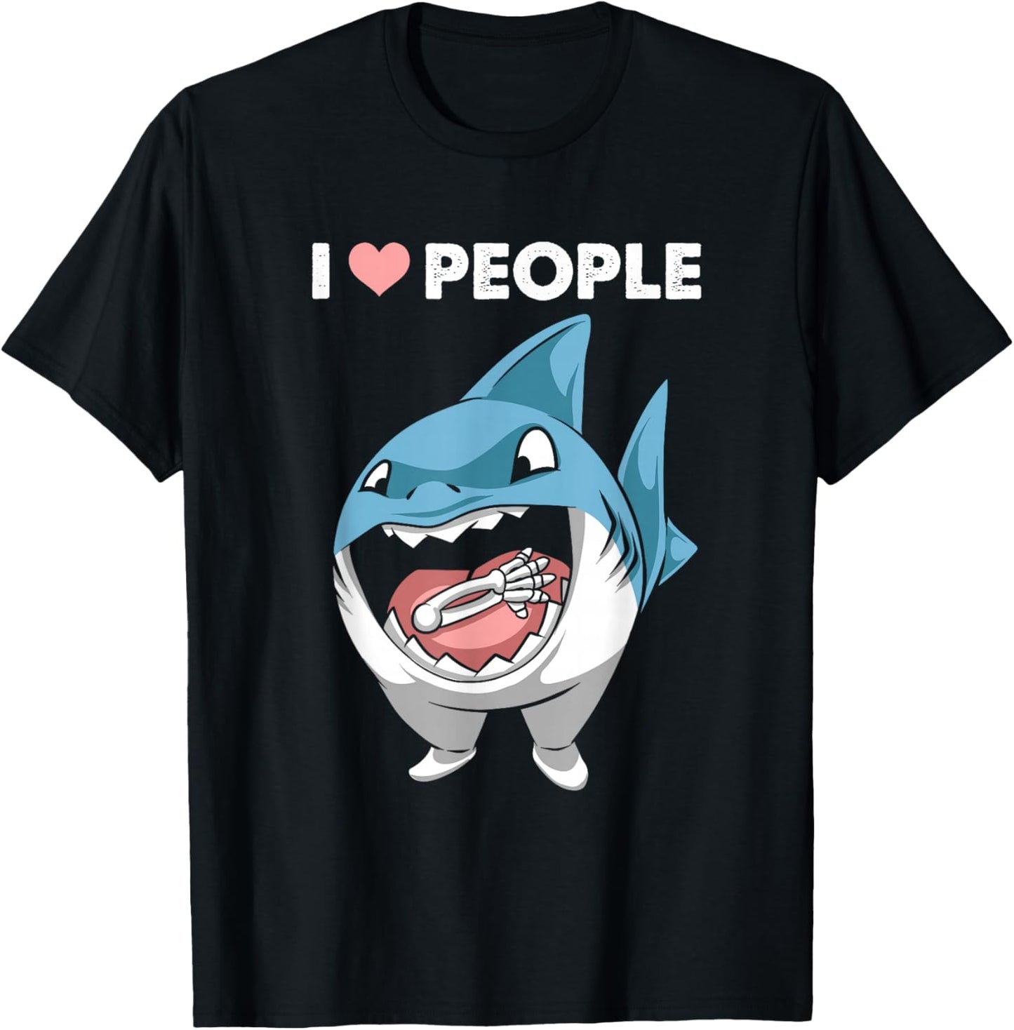 I Love People Sarcasm Shark Fish Maneater Shark Lover Funny T-Shirt - T-Shirt | Black