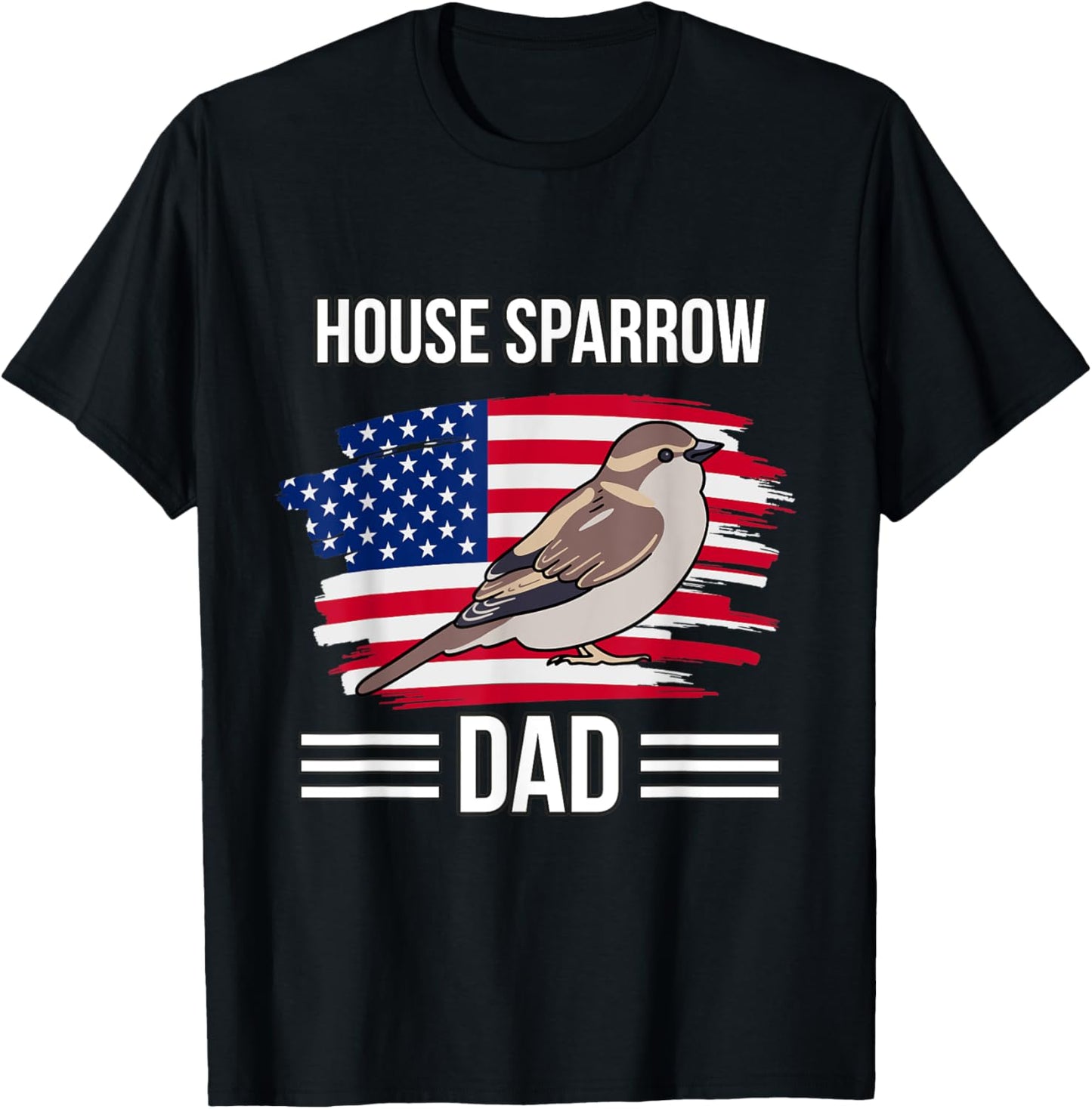 Bird US Flag 4th Of July Father's Day House Sparrow Dad T-Shirt - T-Shirt | Black