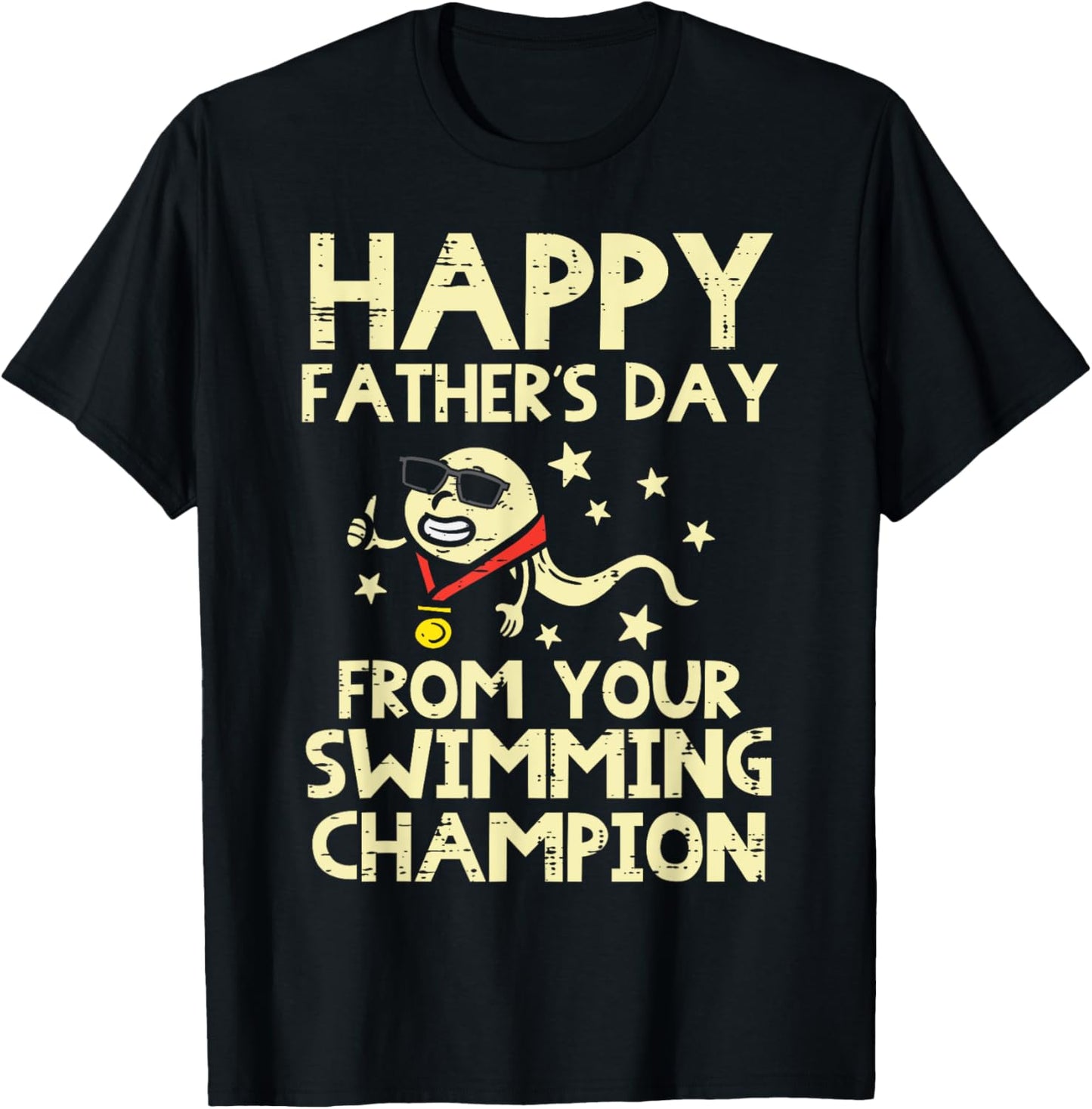 Happy Fathers Day From Your Swimming Champion Sperm Men T-Shirt - T-Shirt | Black