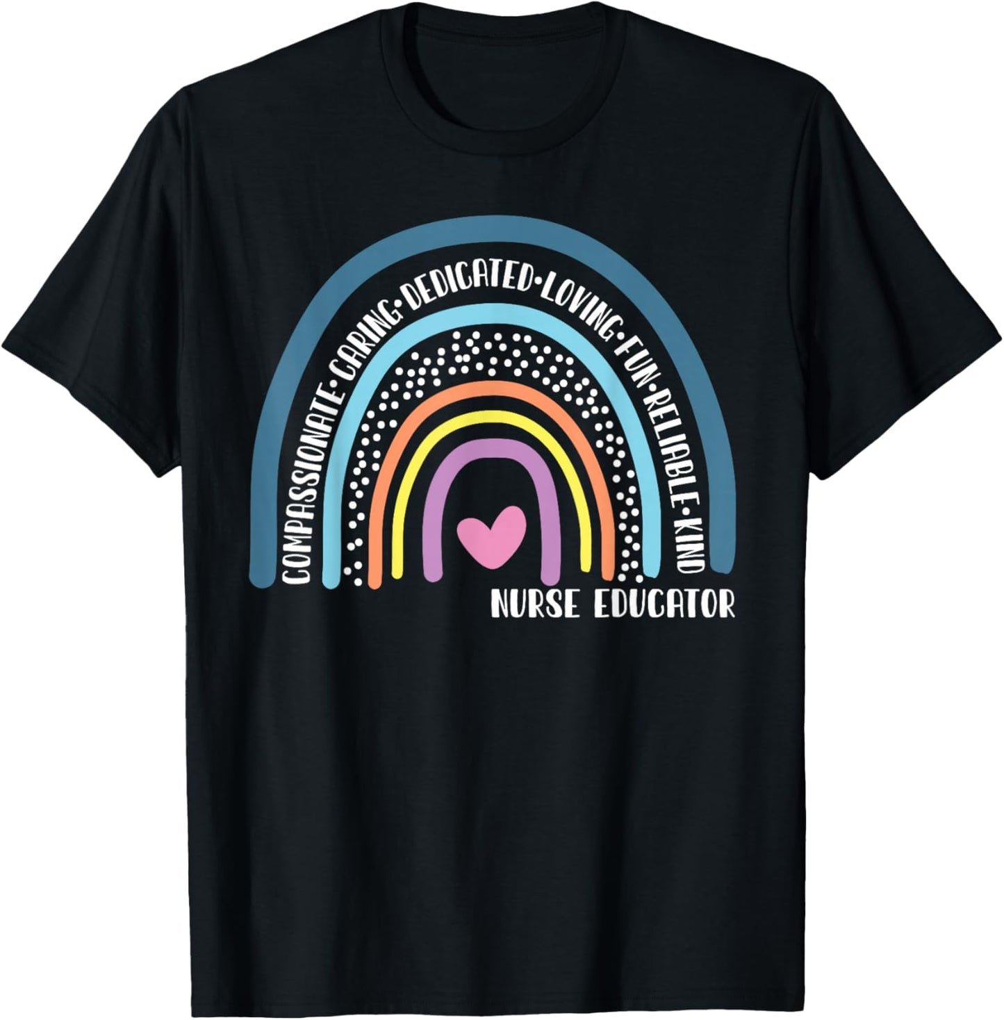 Nurse Educator Cute Rainbow T-Shirt - T-Shirt | Black