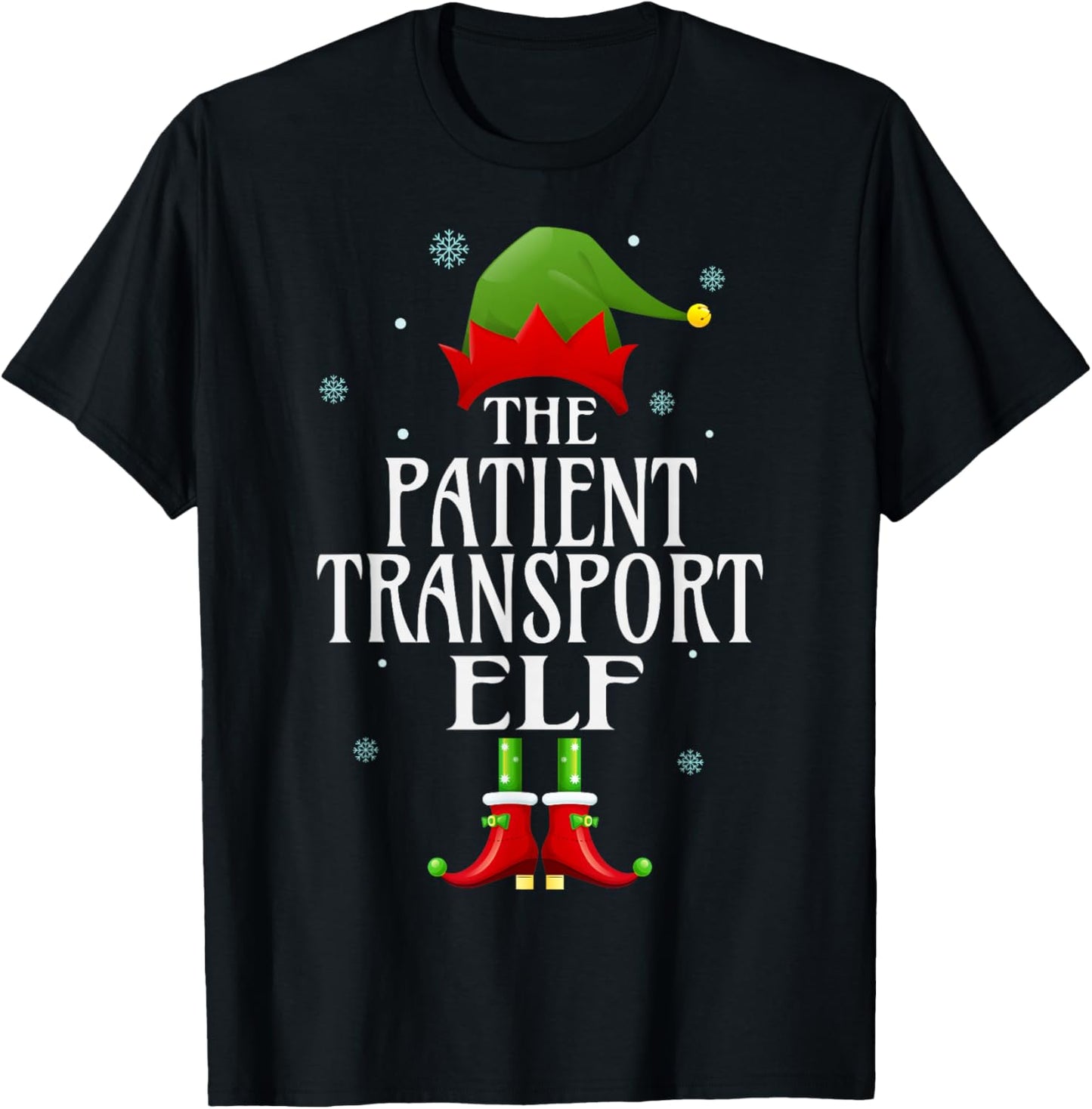 Patient Transport Elf Xmas Funny Family Matching Christmas T-Shirt - T-Shirt | Black