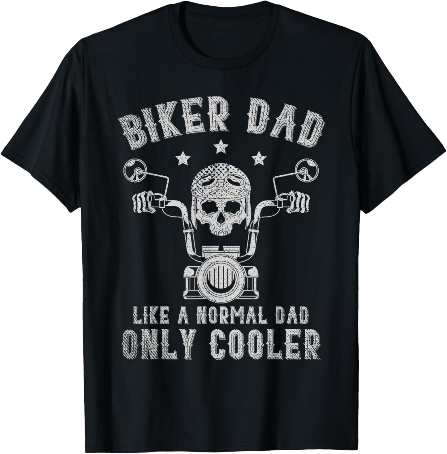 Biker Dad Like A Normal Dad Only Cooler Biking Skull Biker T-Shirt - T-Shirt | Black