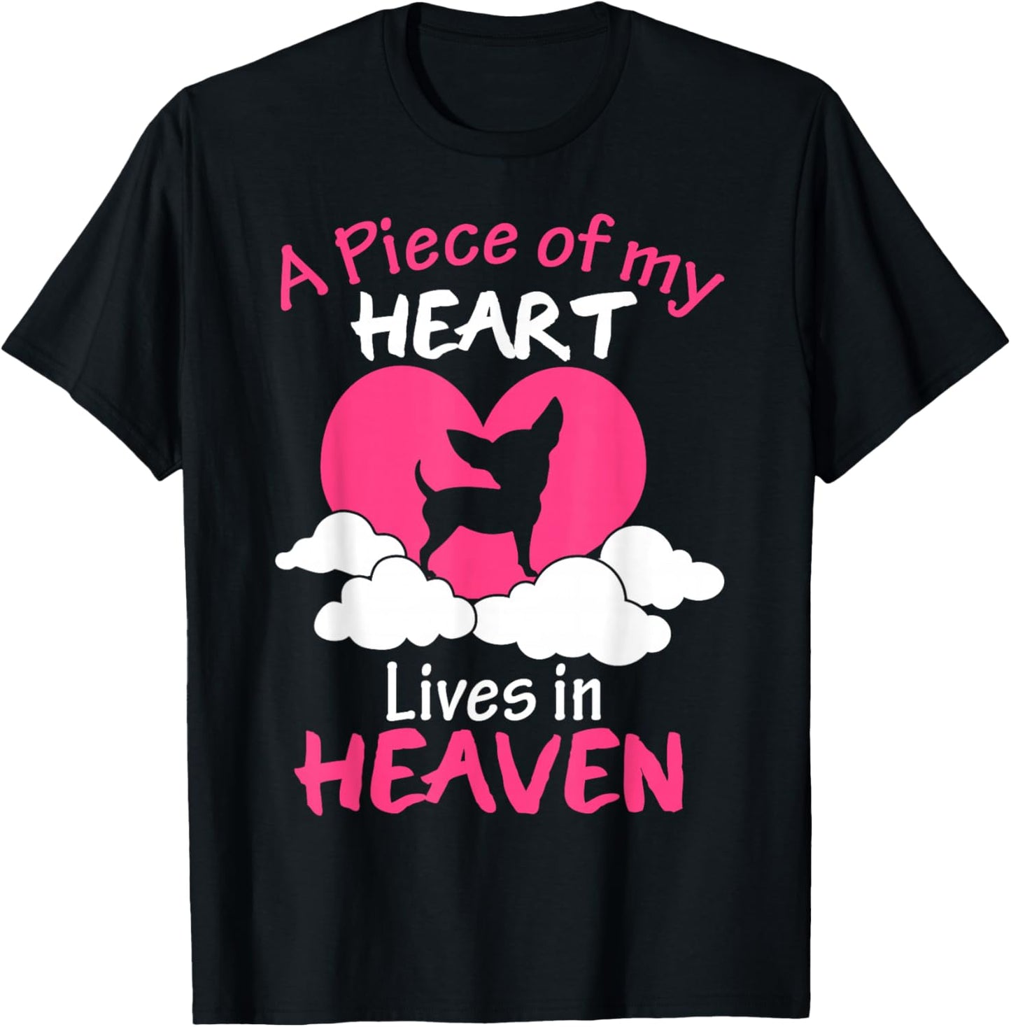 Chihuahua Shirts A Piece Of My Heart In Heaven T-Shirt - T-Shirt | Black