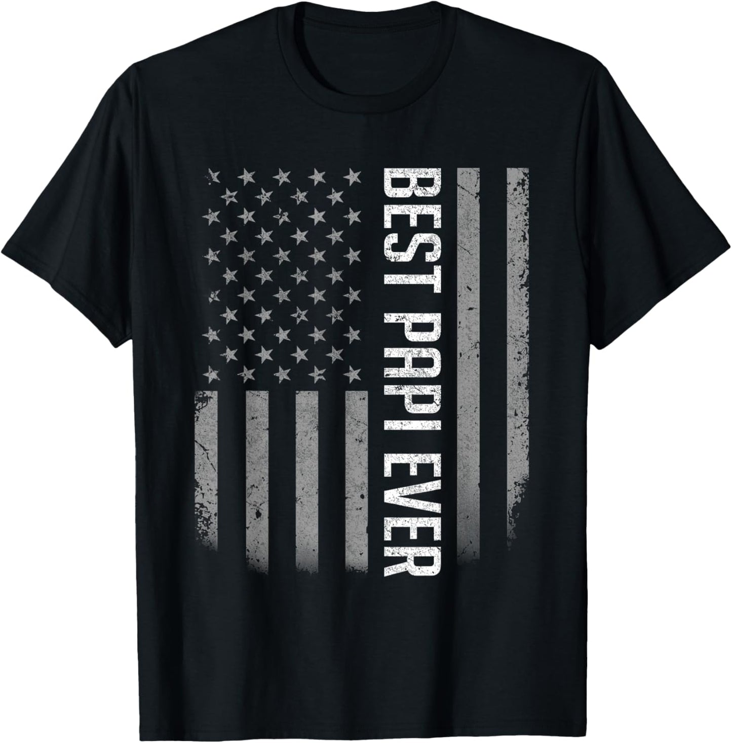 American Flag Dad Shirt Gift Father's day Best Papi Ever T-Shirt - T-Shirt | Black