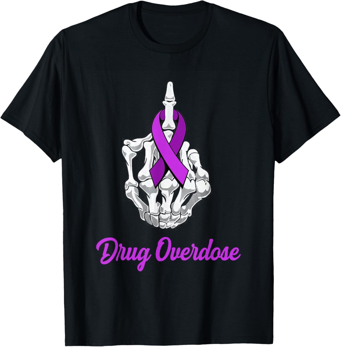 Fuck Drug Overdose Skeleton Hand Purple Ribbon Warrior T-Shirt - T-Shirt | Black