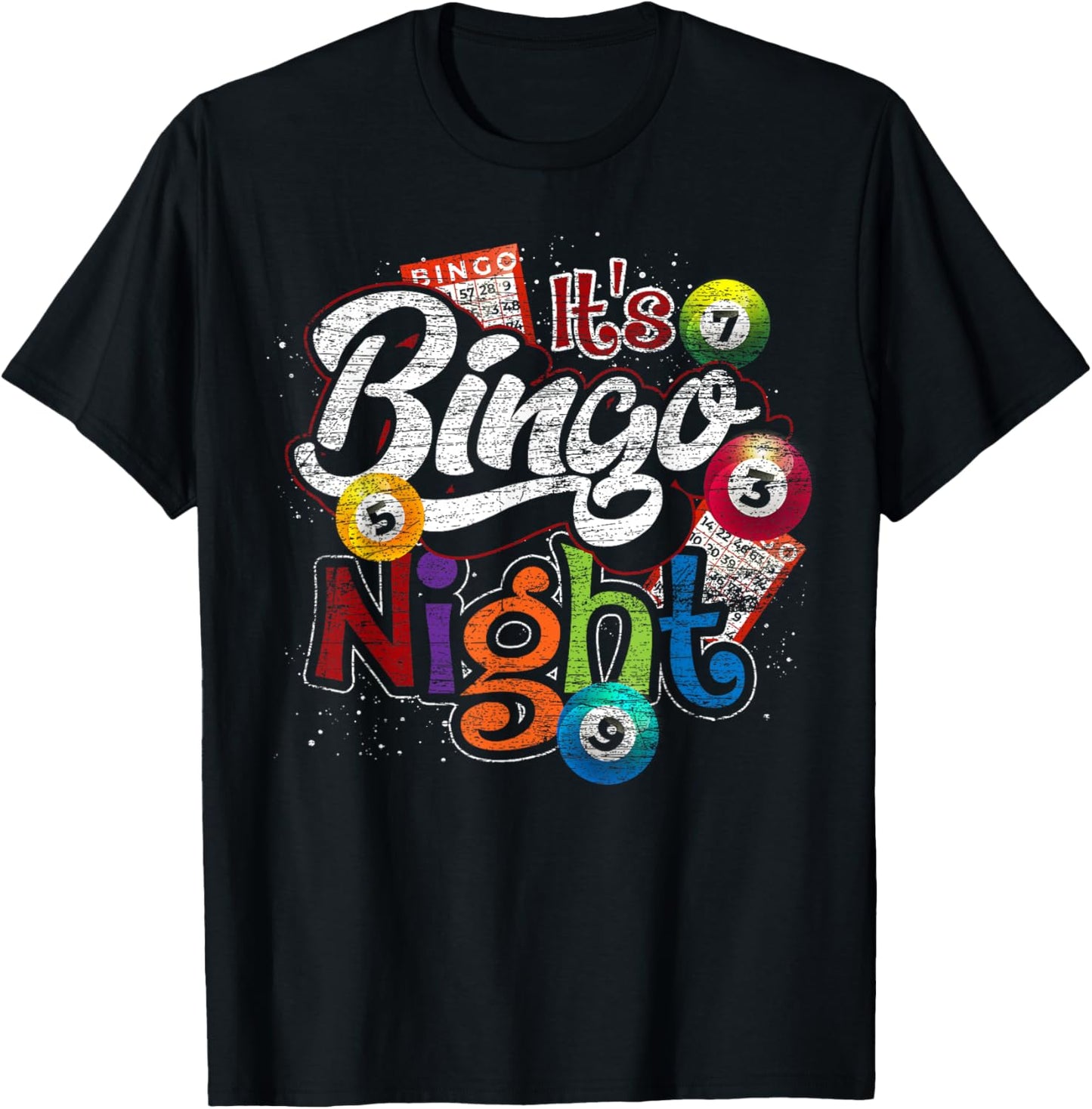 Gambling Lover Gift Its Bingo Night Funny Lottery Bingo T-Shirt - T-Shirt | Black