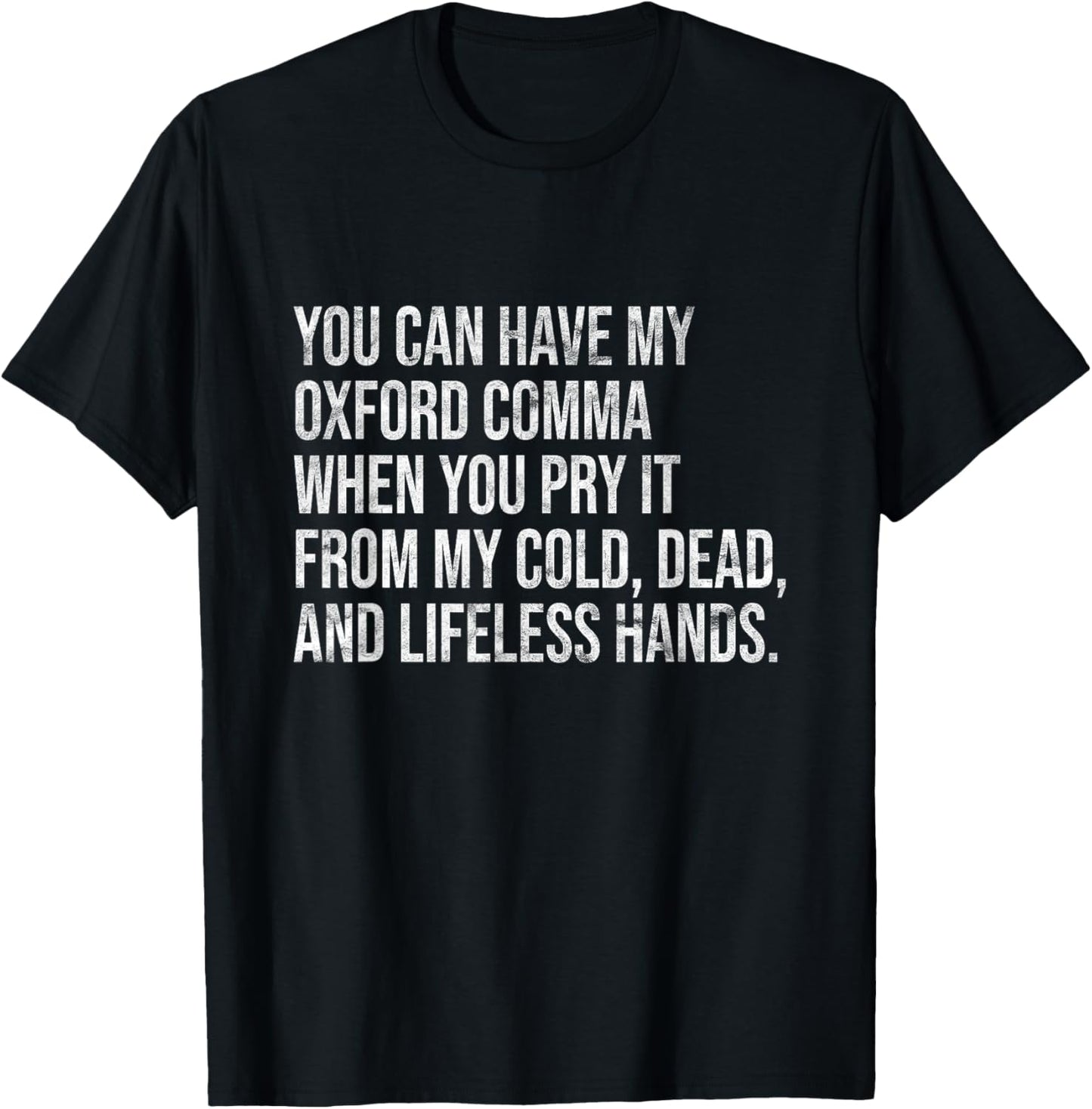You Can Have My Oxford Comma I Sarcastic Oxford Comma T-Shirt - T-Shirt | Black