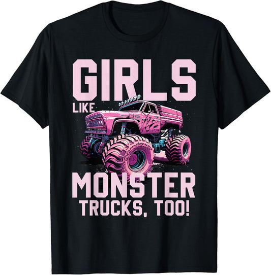 Cute Monster Truck Girls Like Monster Trucks Too T-Shirt - T-Shirt | Black