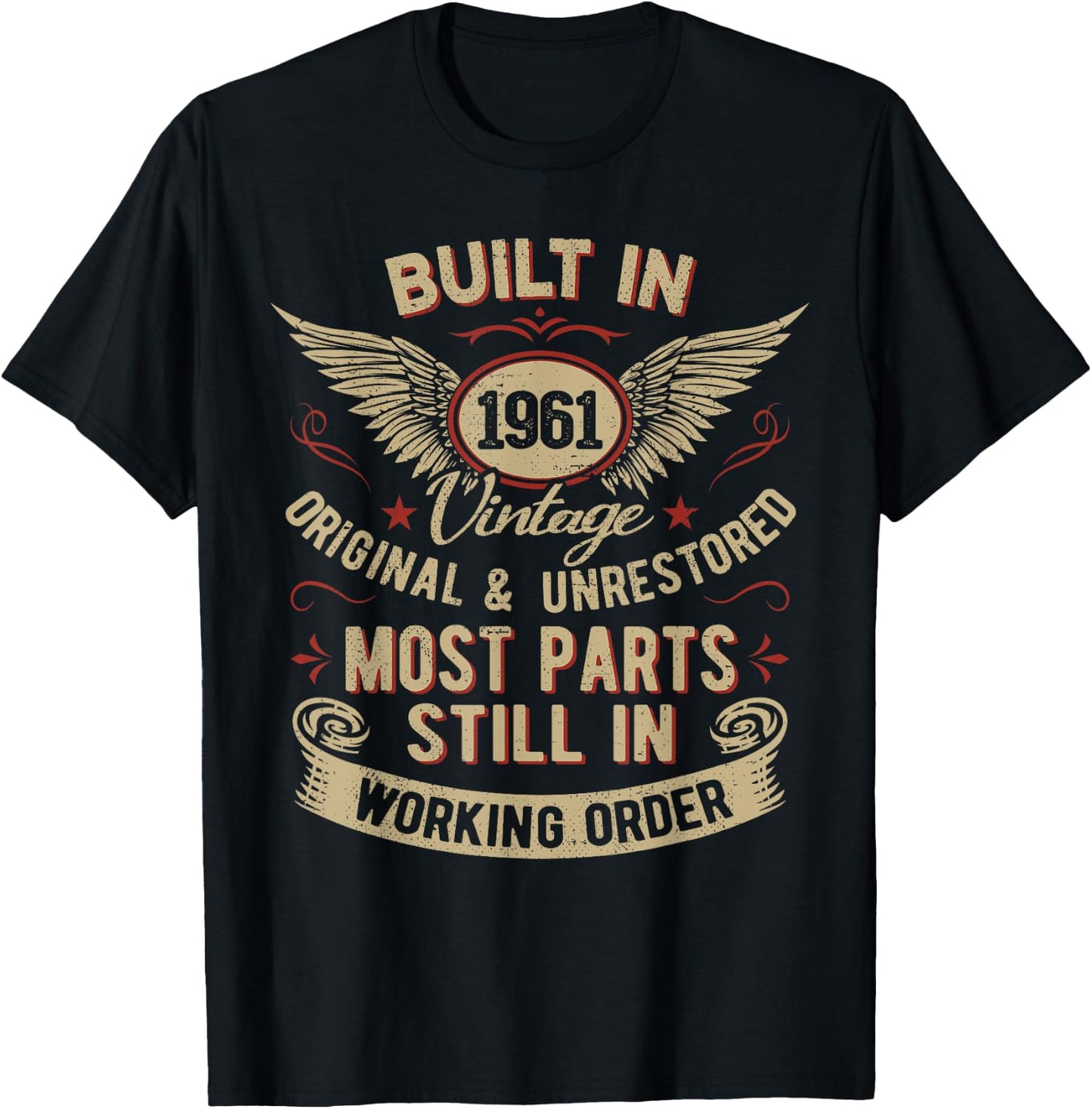 Built In 1961 Original and Unrestored Humor Funny Birthday T-Shirt - T-Shirt | Black