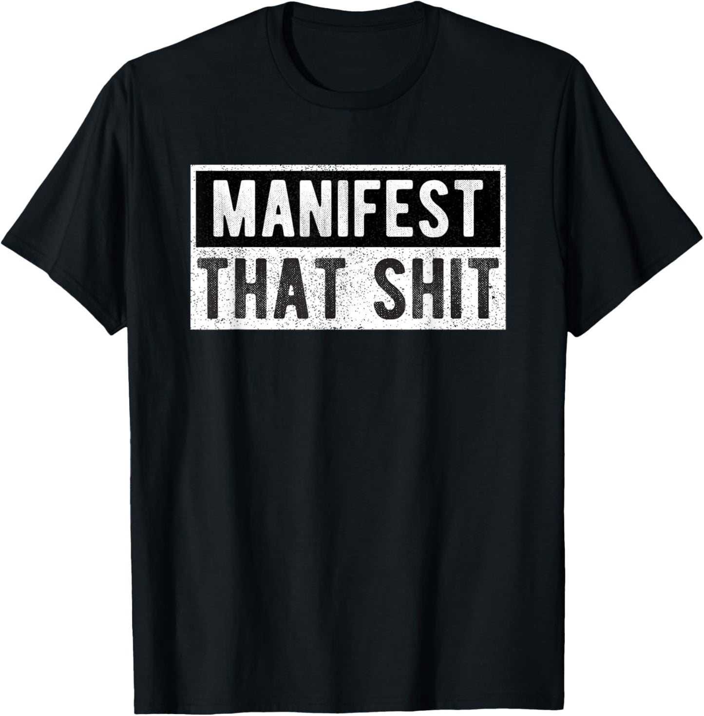 Manifest That Shit Spiritual Yoga Meditation T-Shirt - T-Shirt | Black
