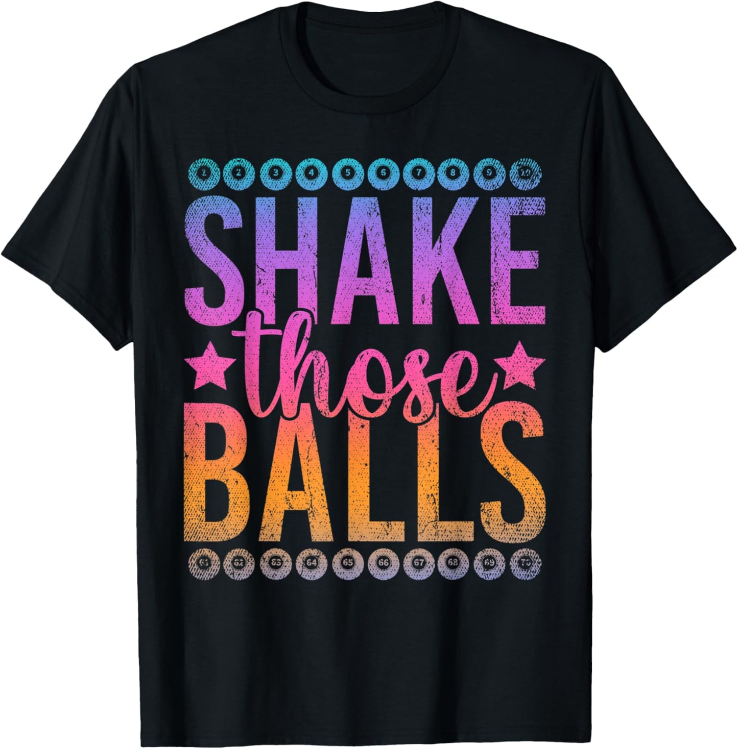 Shake Those Balls Funny Gambling Bingo Player Lotto Bingo T-Shirt - T-Shirt | Black