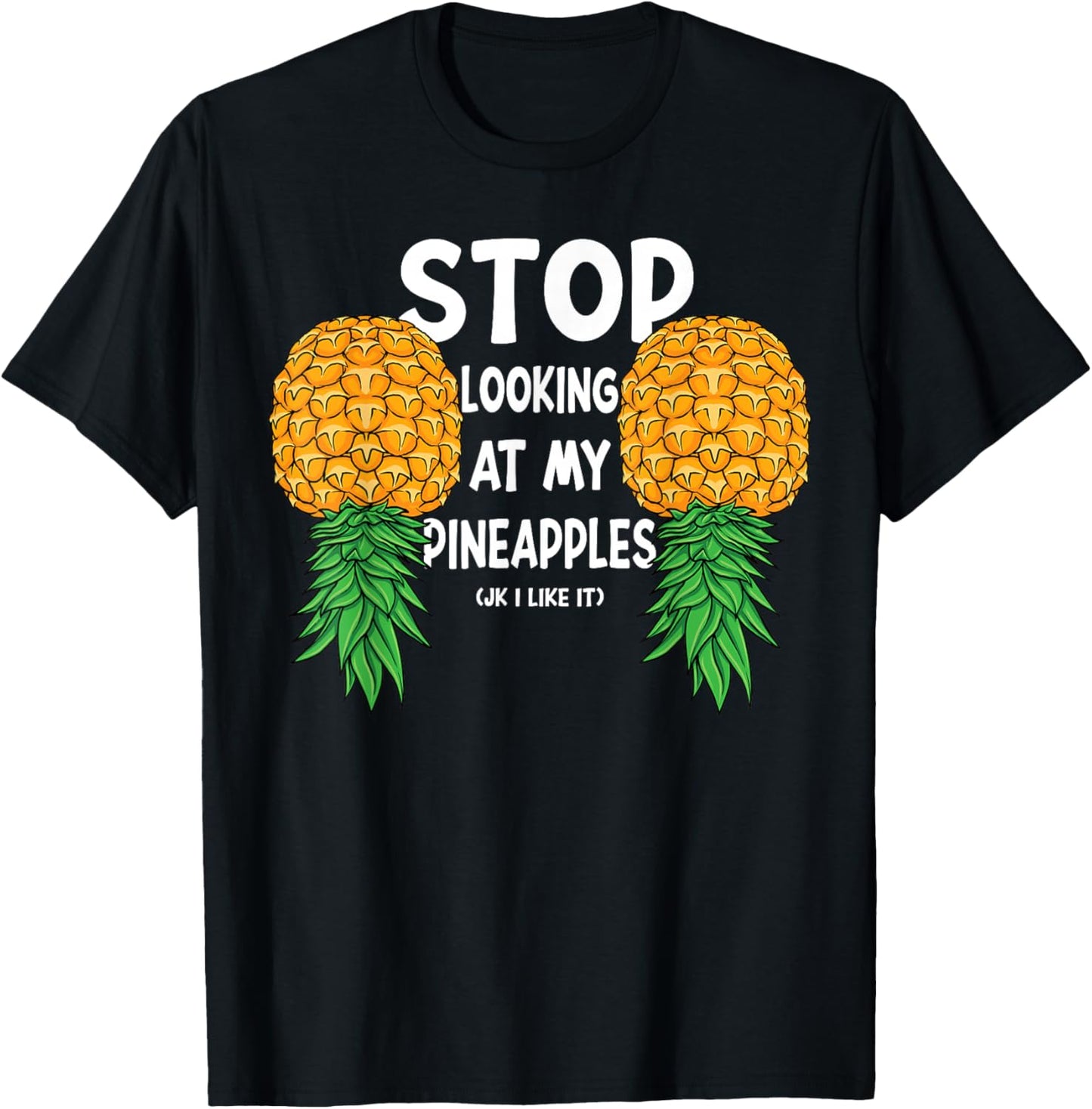Funny Swinger Stop Looking at My Upside Down Pineapples T-Shirt - T-Shirt | Black