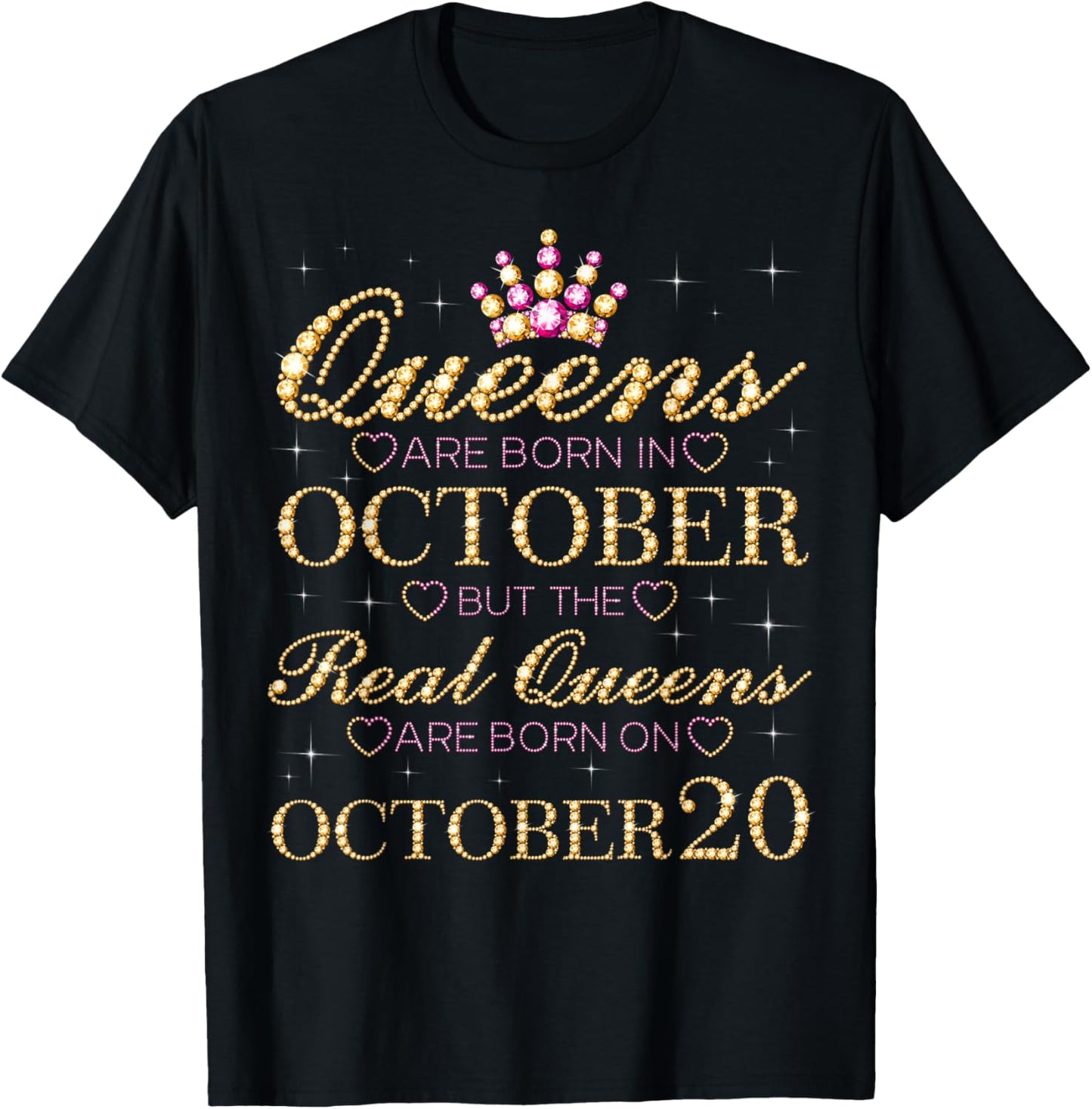 Real Queens Are Born On October 20, 20th October Birthday T-Shirt - T-Shirt | Black