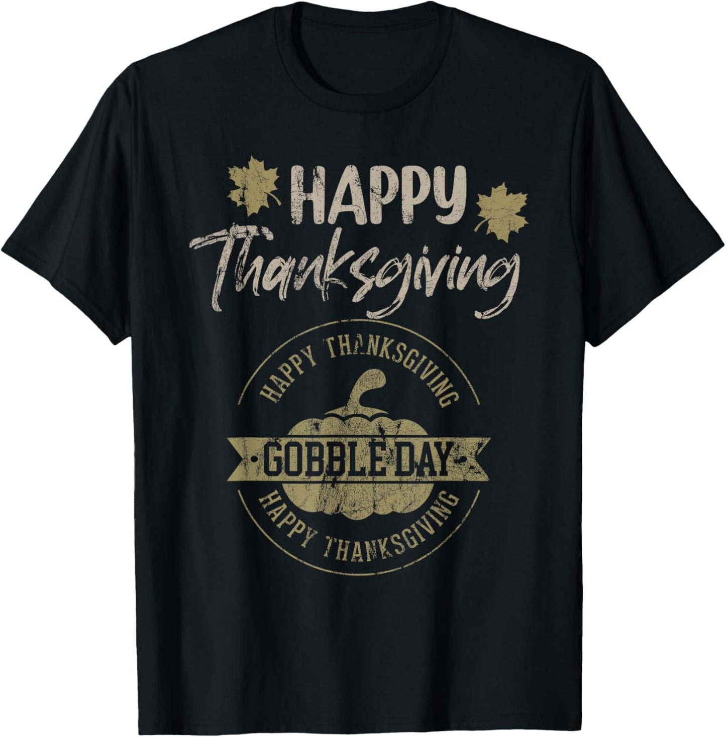 Thanksgiving Shirts - Fall Fashion Gobble Day T-Shirt - T-Shirt | Black