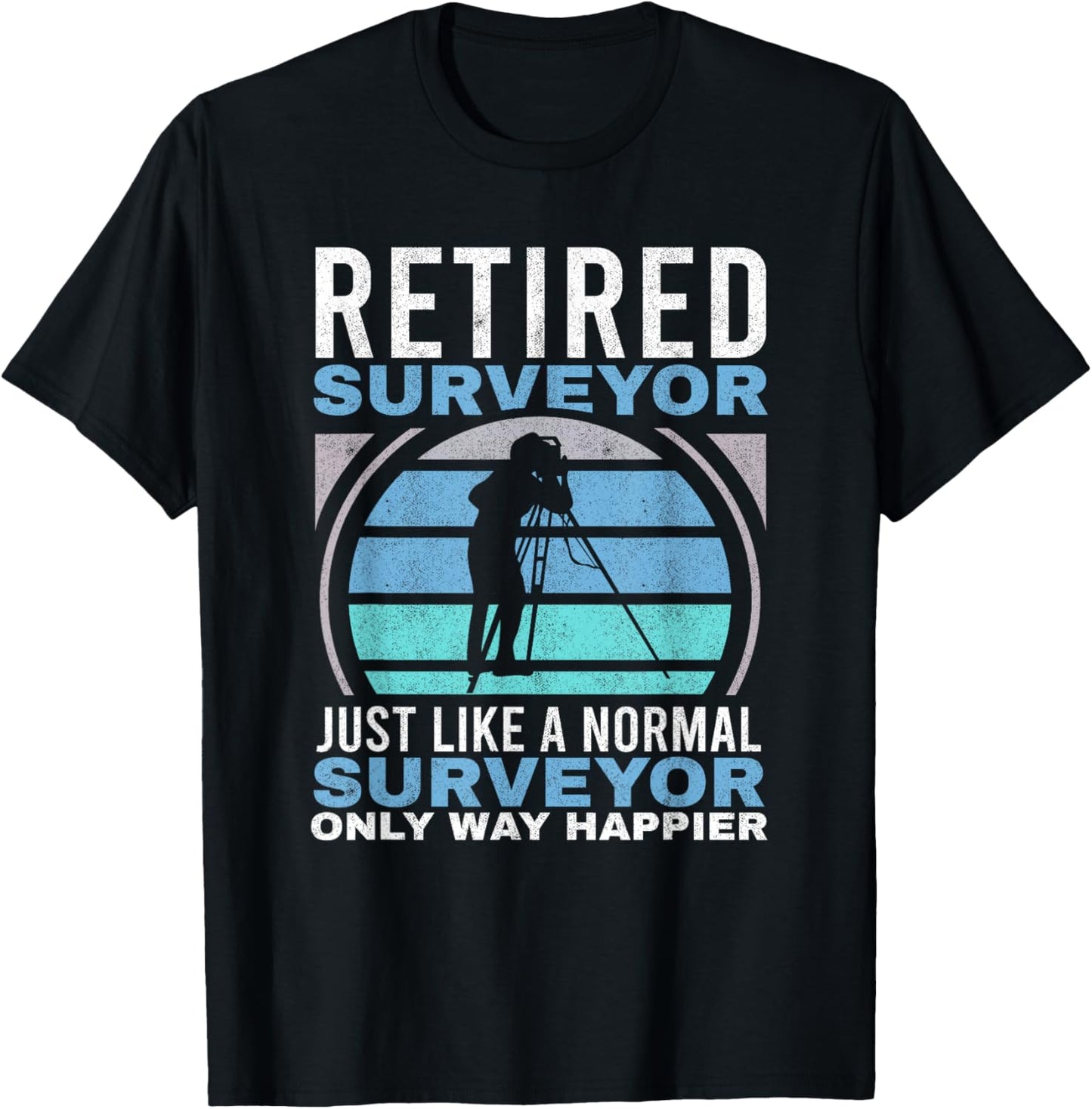Retired Surveyor Surveying Grandpa Tripod Land Surveyor T-Shirt - T-Shirt | Black