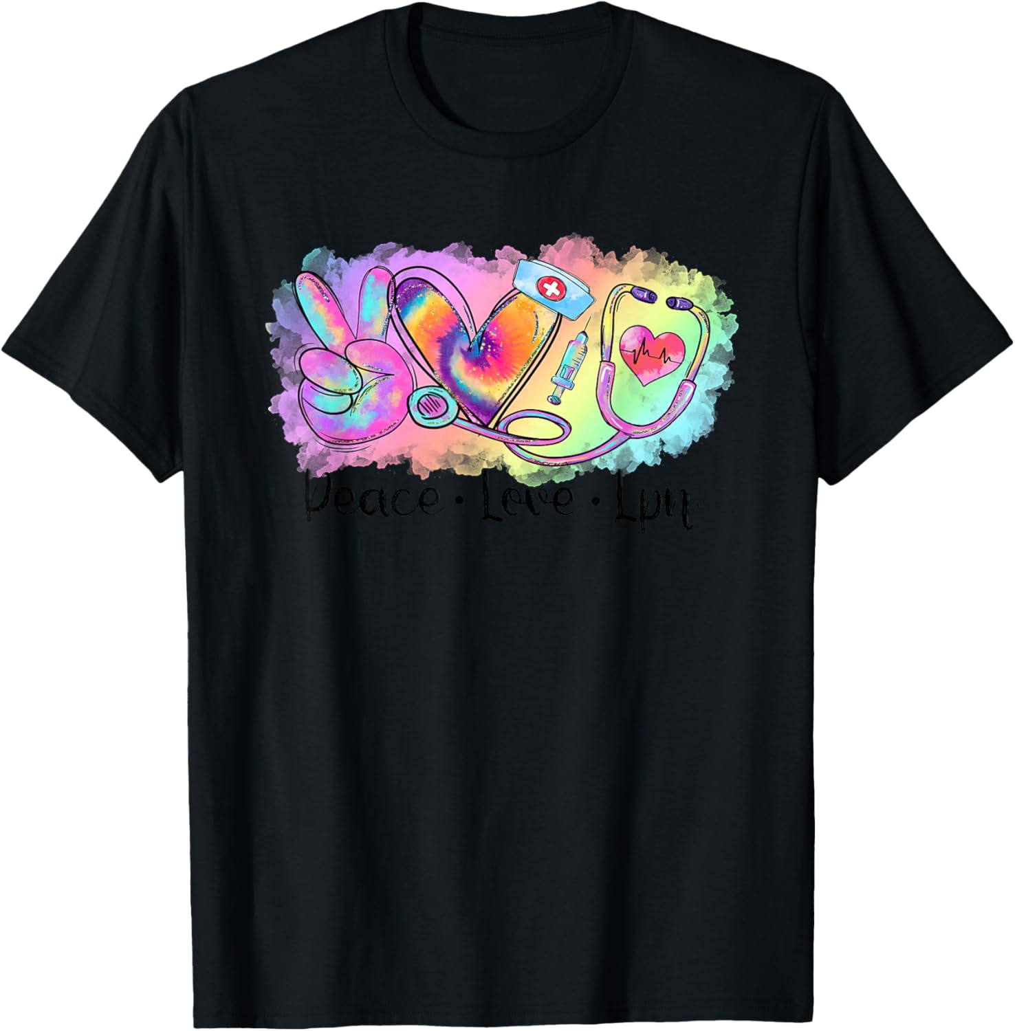 Tie Dye Peace Love LPN Stethoscope School Nurse Squad T-Shirt - T-Shirt | Black