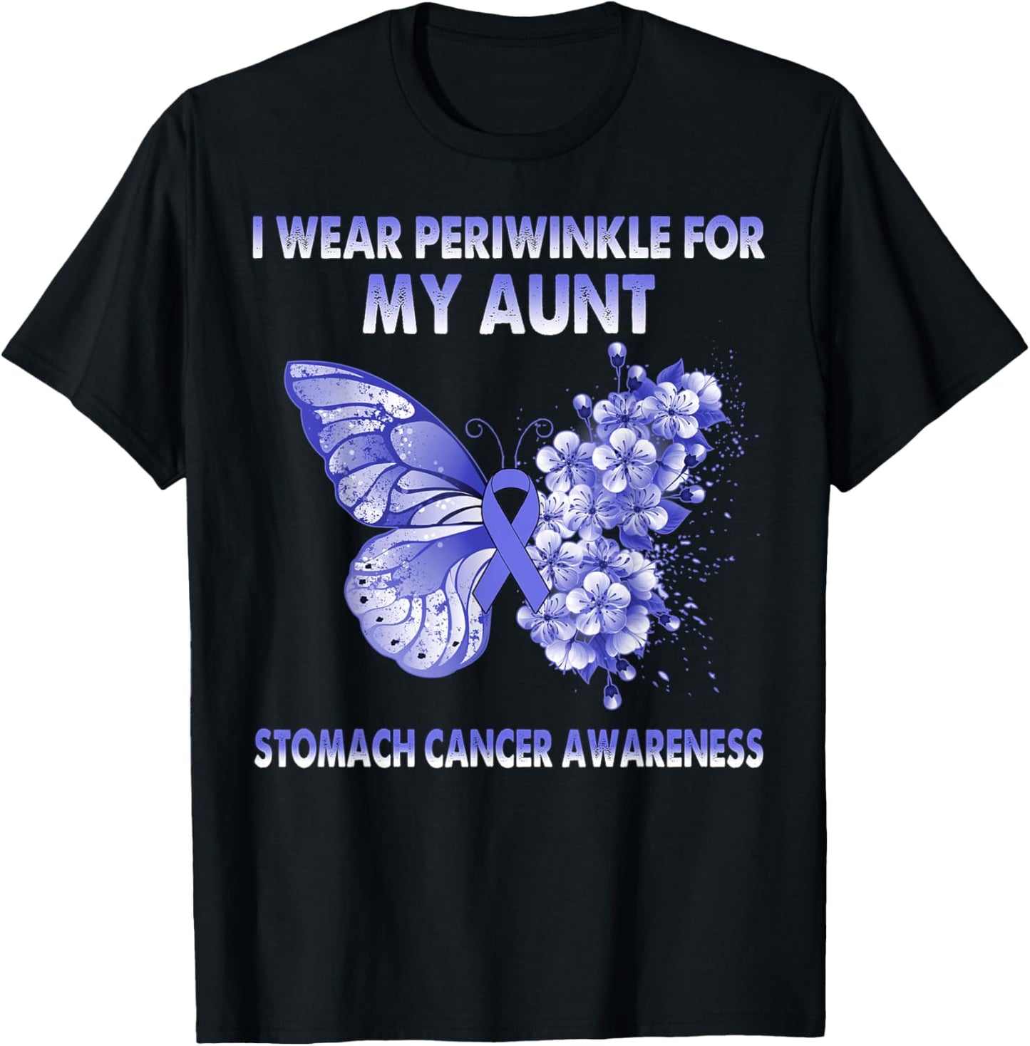 Butterfly I Wear Periwinkle For My Aunt Stomach Cancer T-Shirt - T-Shirt | Black