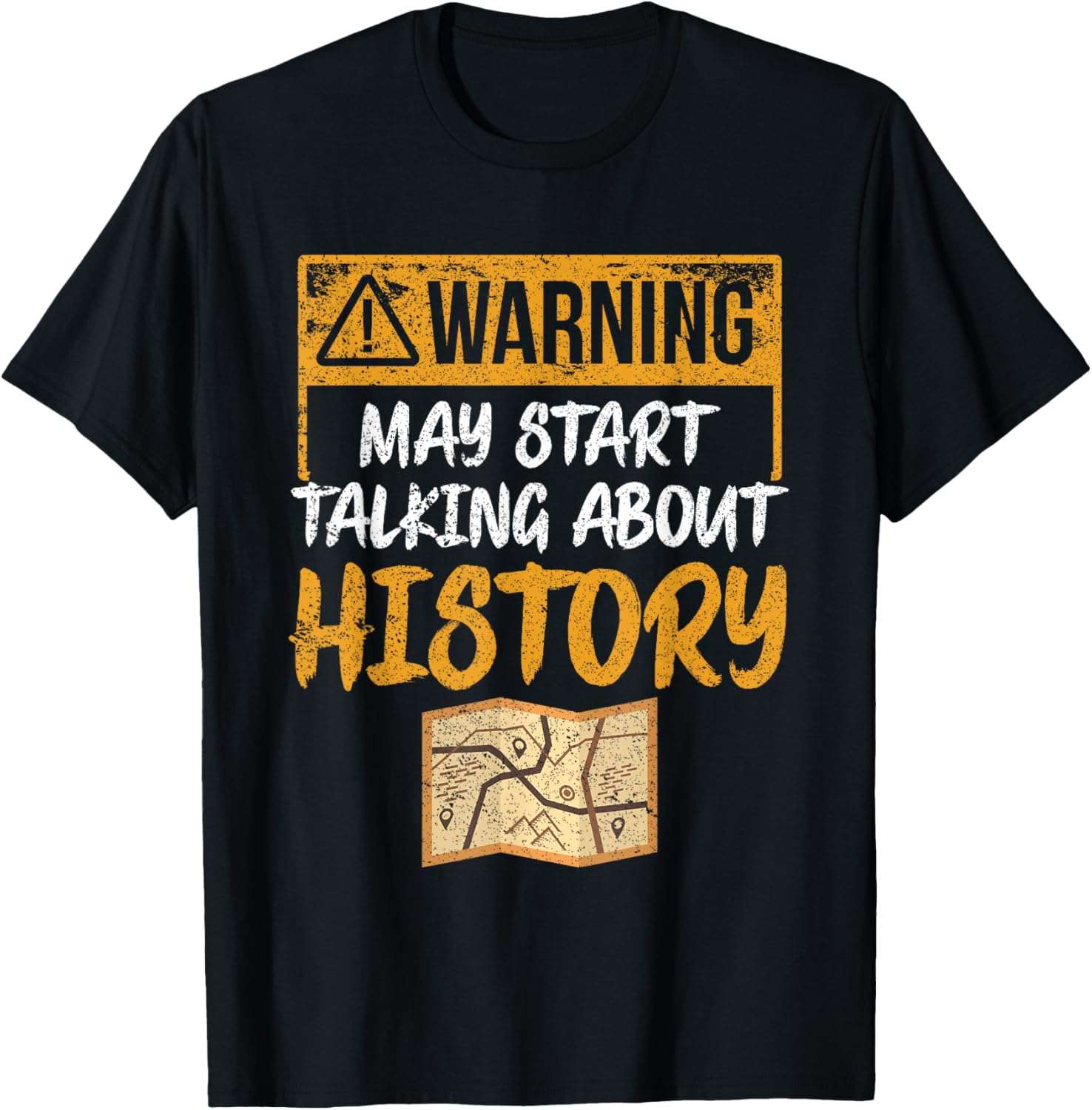 Warning May Start Talking About History - Historian Costume T-Shirt - T-Shirt | Black